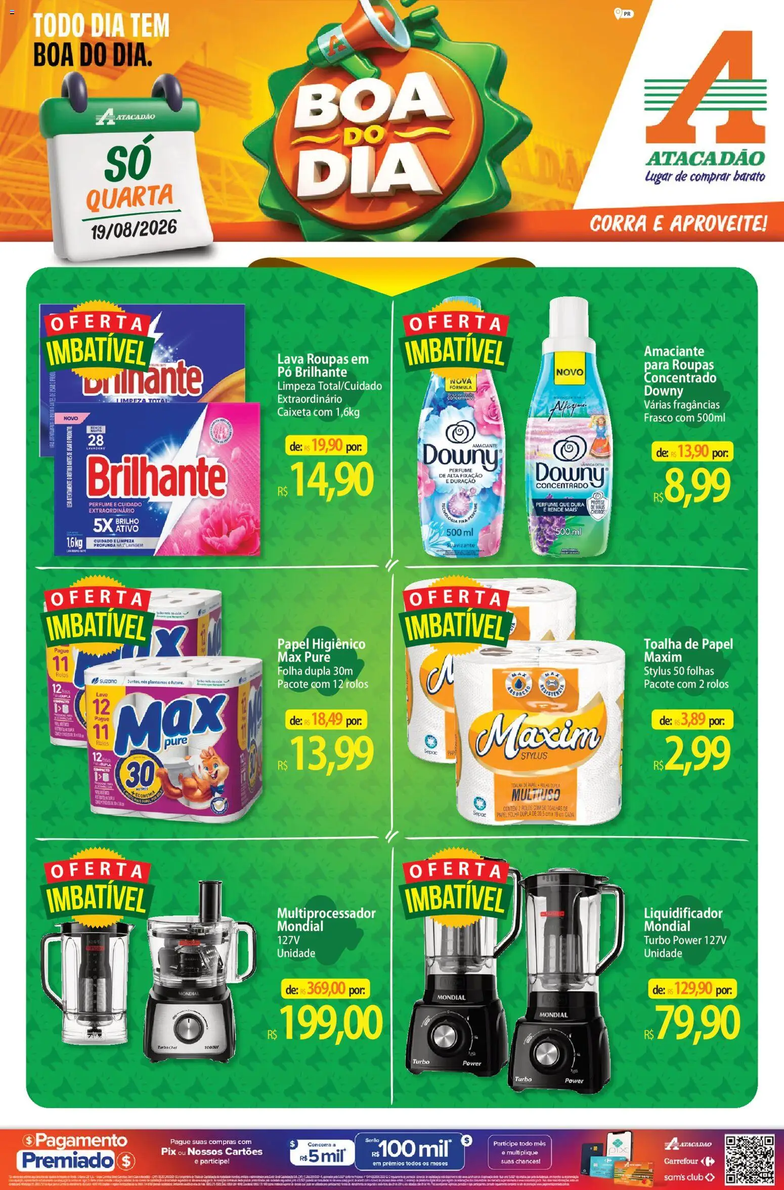 Pré-Visualização do folheto "Atacadão ofertas - PR" da loja Atacadão válido a partir de 19/08/2026 - Liquidificador, Perfume, Roupas, Amaciante downy, Papel higiênico, Amaciante, Pó, Toalhas de papel