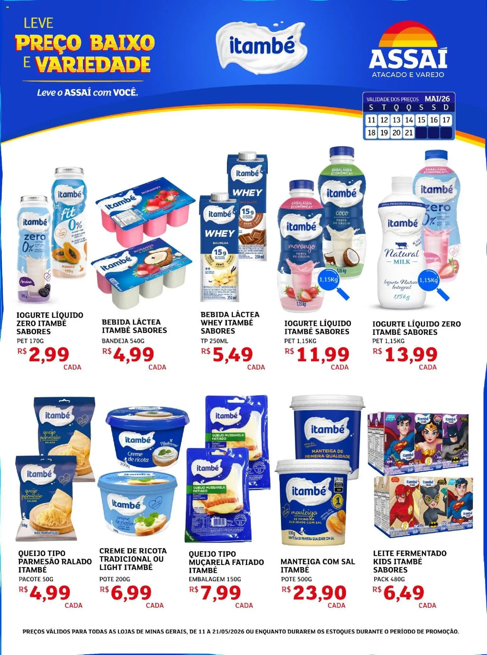 Pré-Visualização do folheto "Assaí Atacadista ofertas - MG" da loja Assaí Atacadista válido a partir de 11/05/2026 - Sal, Iogurte, Manteiga, Creme, Baunilha, Mamão, Muçarela, Parmesão