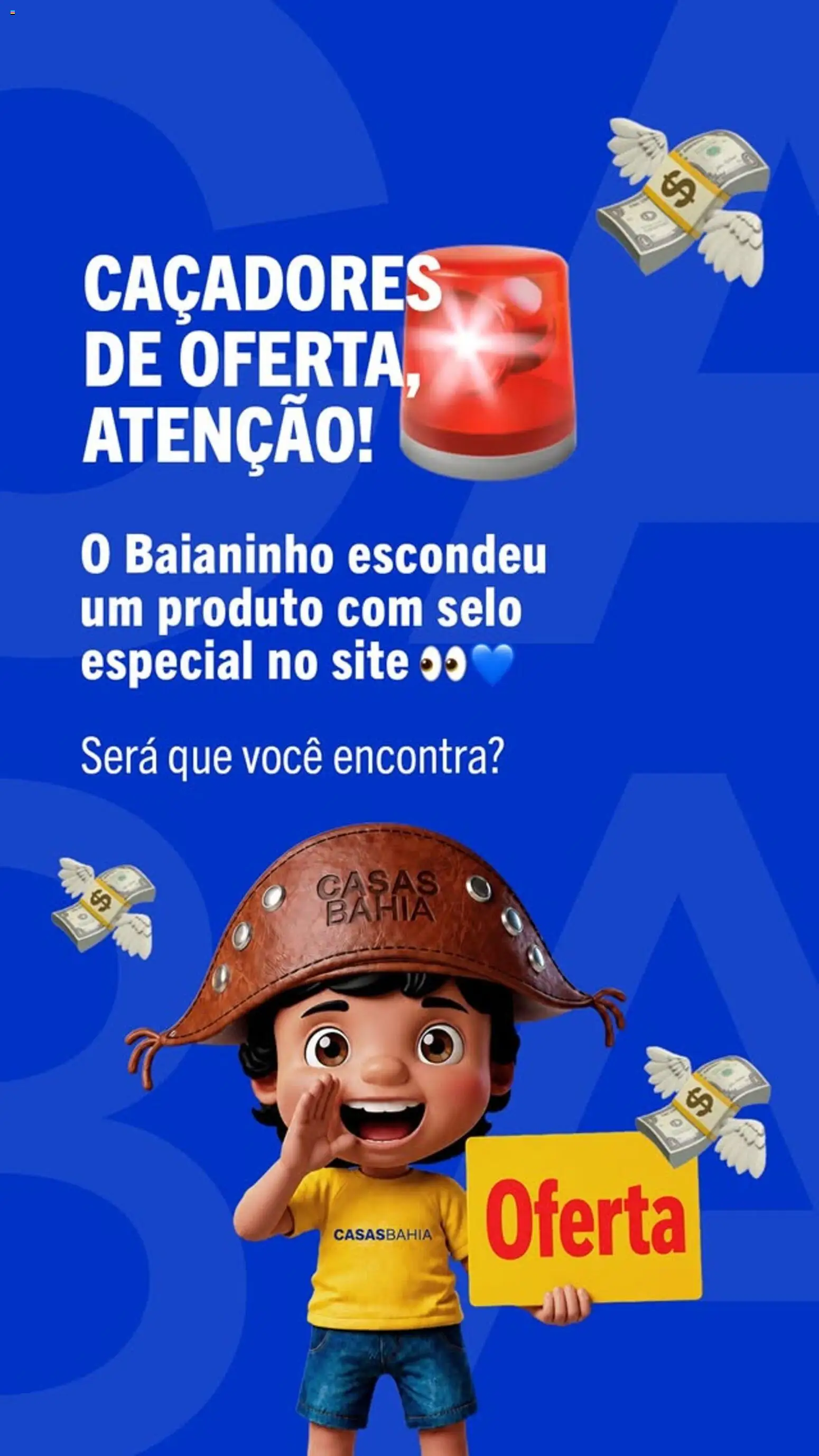 Pré-Visualização do folheto "Casas Bahia ofertas" da loja Casas Bahia válido a partir de 10/07/2026