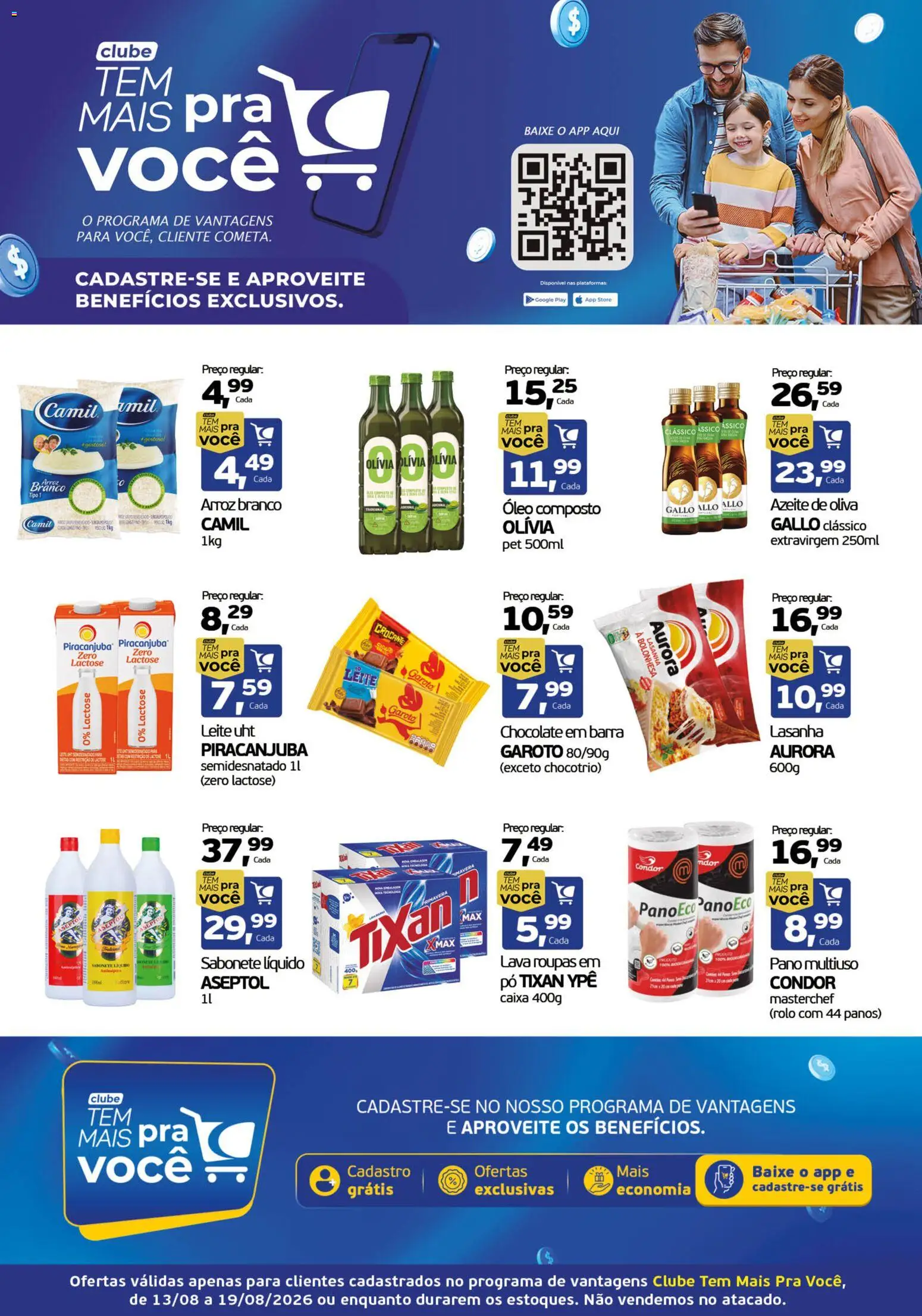 Pré-Visualização do folheto "Cometa Supermercados ofertas Clube Tem Mais Pra Você" da loja Cometa Supermercados válido a partir de 13/08/2026 - Roupas, Lasanha, Sabonete, Azeite, Azeite de oliva, Pó, Lente, Rolo