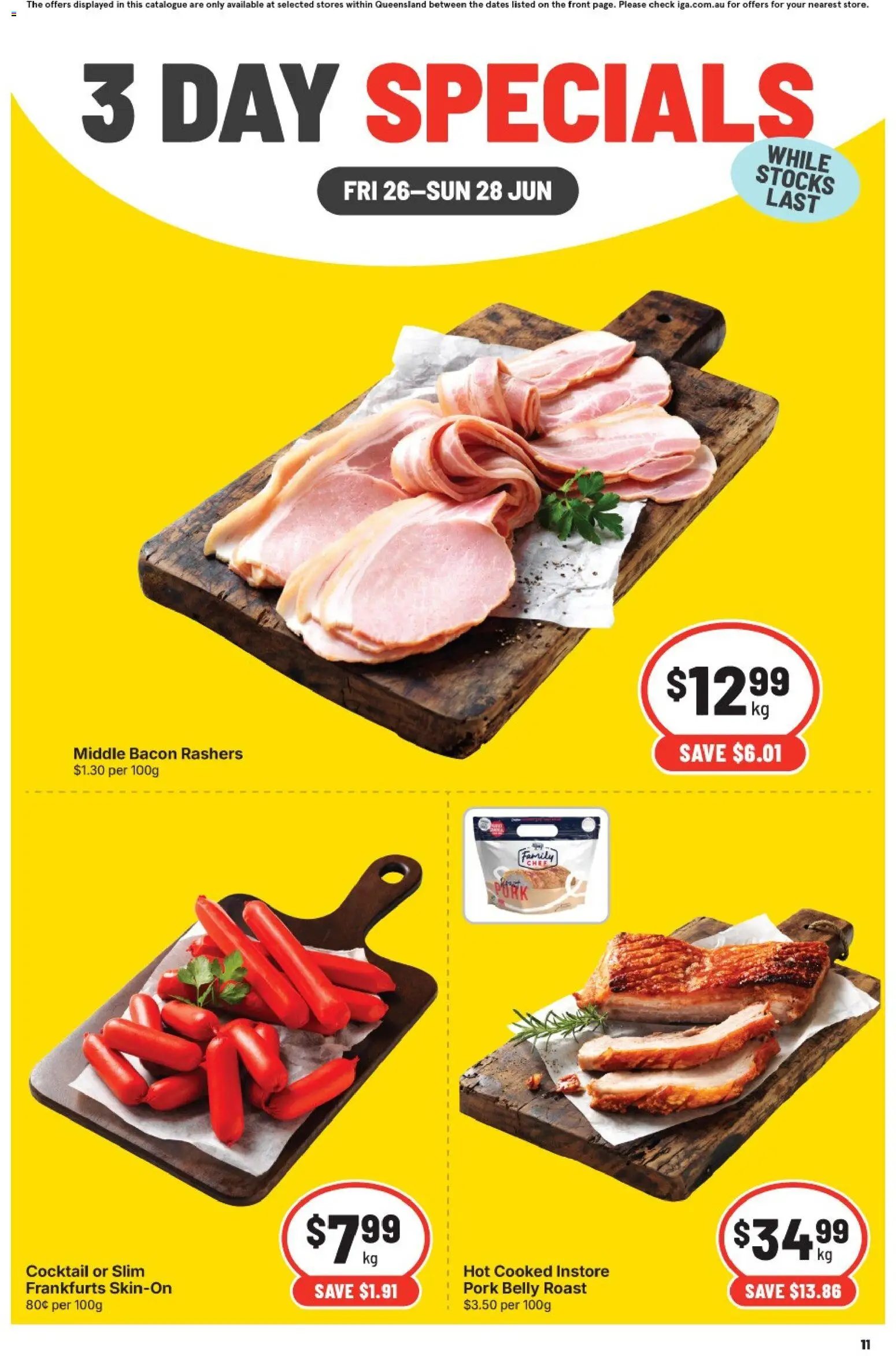 Preview of catalogue IGA -3 Day Specials - QLD from shop IGA valid 26/06/2026 - Bacon, Pork, Pork belly, Cocktail, Roast
