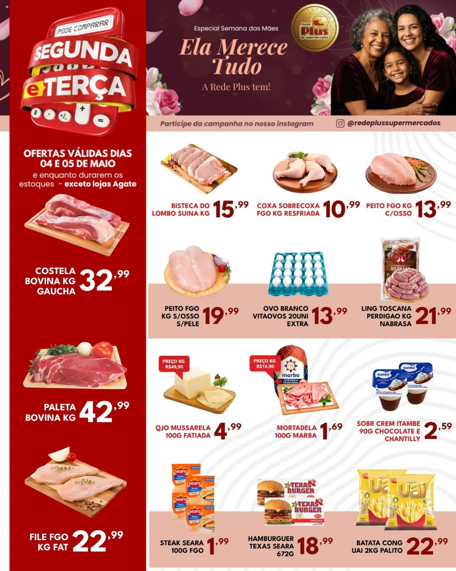 Pré-Visualização do folheto "Rede Plus Supermercados - Ofertas da semana" da loja Rede Plus Supermercados válido a partir de 04/05/2026 - Hambúrguer, Chantilly, Batata, Mussarela, Maiô, Mortadela, Lombo, Steak