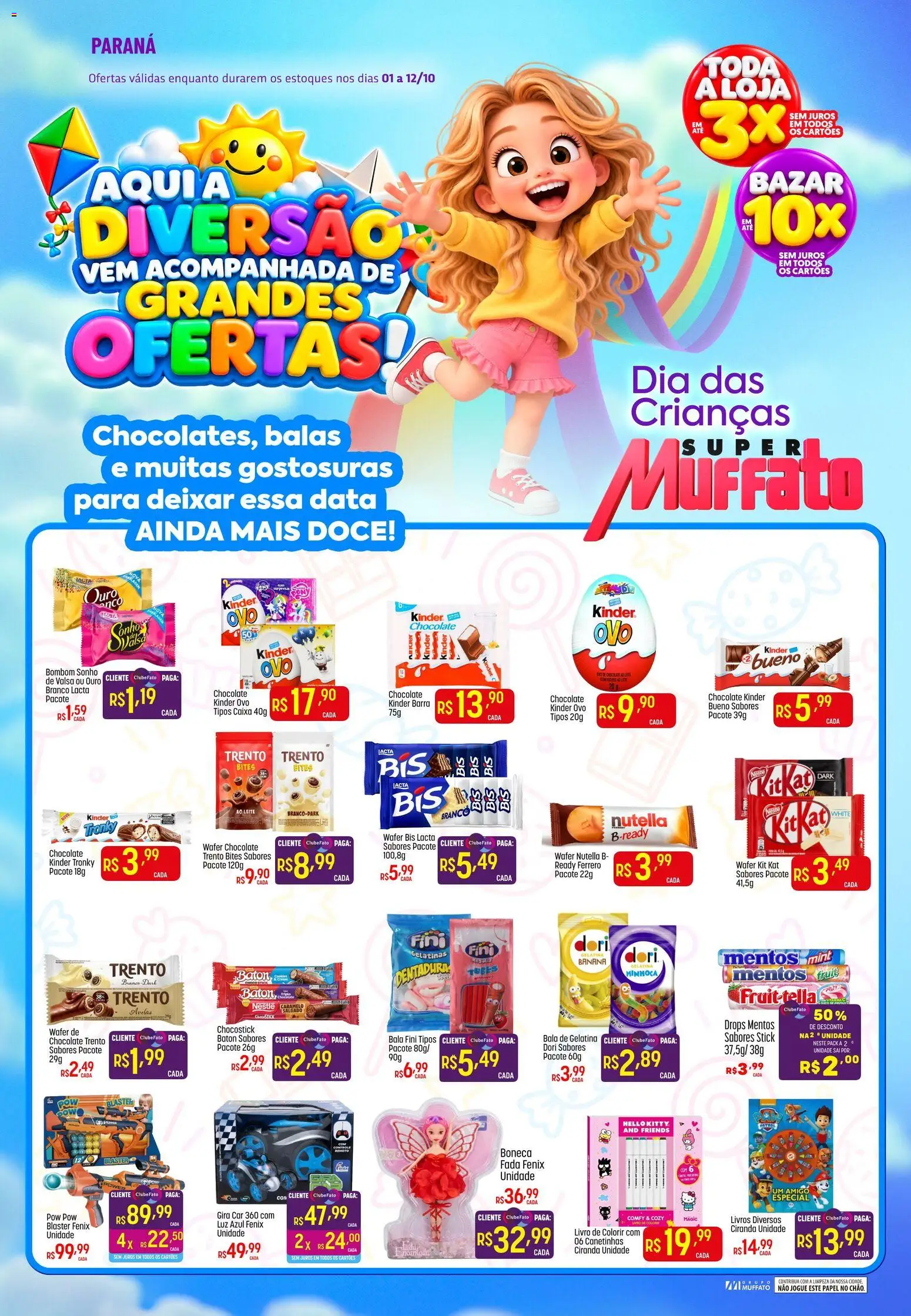 Pré-Visualização do folheto "Super Muffato ofertas Dia das Crianças" da loja Super Muffato válido a partir de 01/10/2026 - Livros, Chocolate, Leite, Bombom, Balas, Bala, Avelãs, Kinder ovo