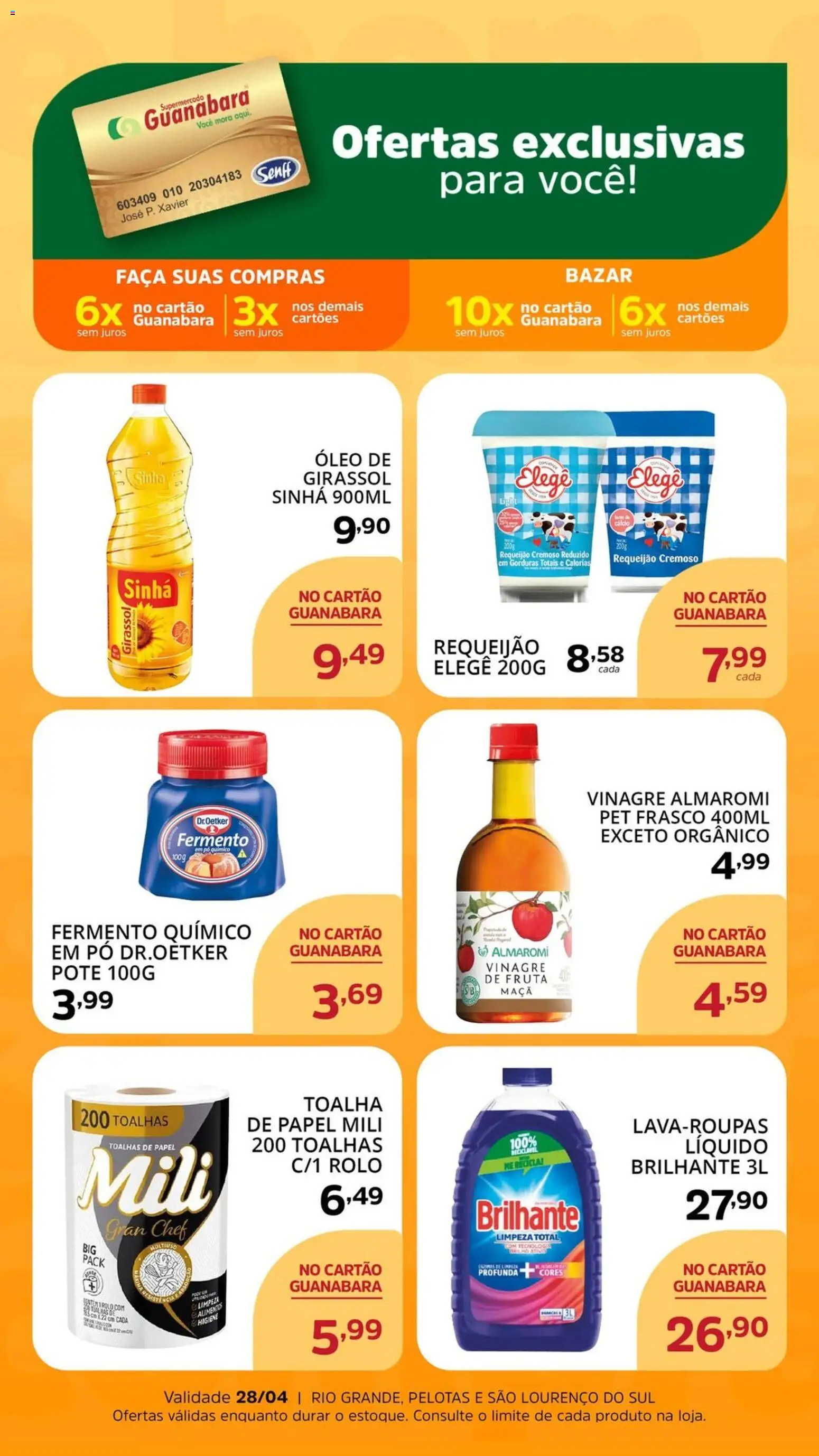 Pré-Visualização do folheto "Supermercado Guanabara ofertas Exclusivas" da loja Supermercado Guanabara válido a partir de 17/04/2026 - Óleo, Requeijão, Pó, Vinagre, Cálcio, Rolo, Faca