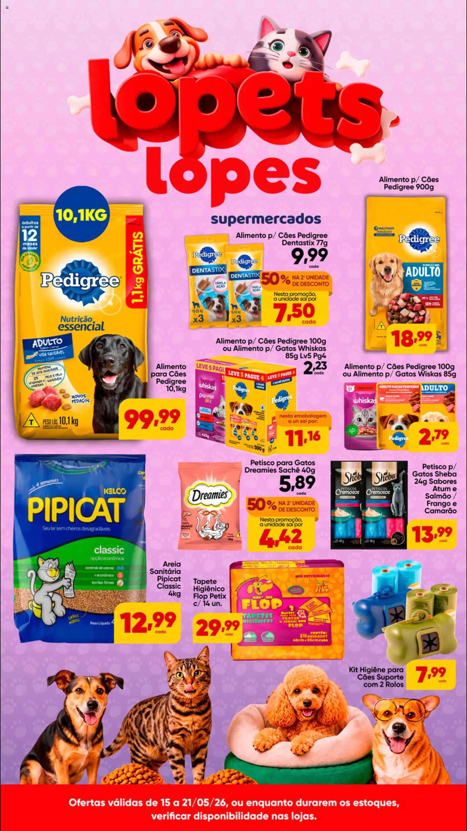 Pré-Visualização do folheto "Lopes Supermercados ofertas Pets" da loja Lopes Supermercados válido a partir de 15/05/2026