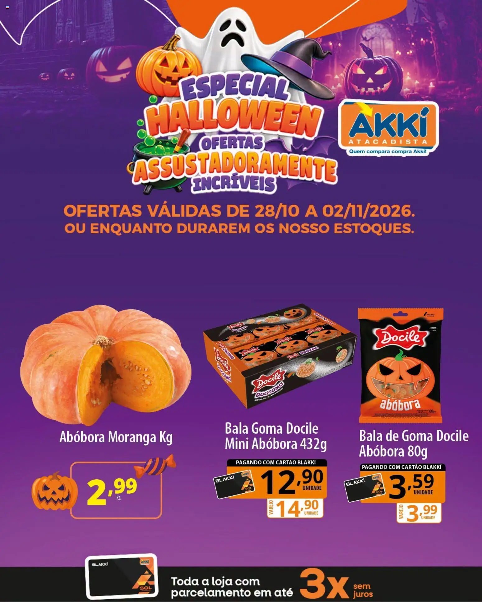 Pré-Visualização do folheto "Akki Atacadista ofertas Halloween" da loja Akki Atacadista válido a partir de 28/10/2026