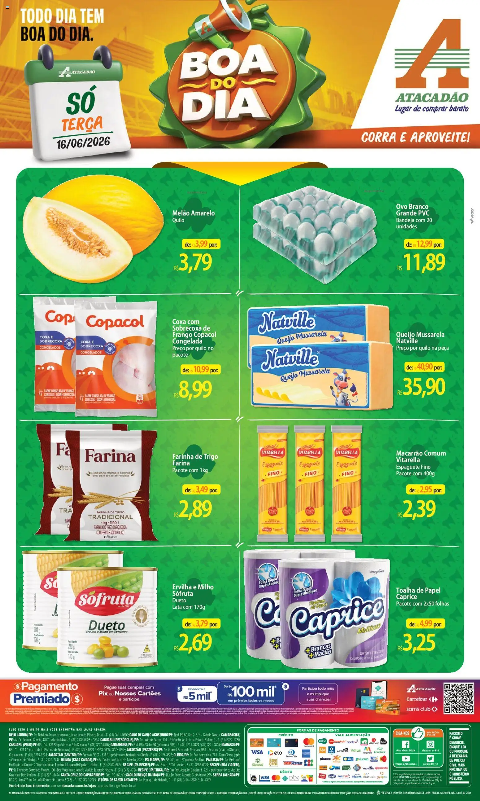 Pré-Visualização do folheto "Atacadão ofertas - PE" da loja Atacadão válido a partir de 16/06/2026 - Macarrão, Farinha de trigo, Melão, Farinha, Espaguete, Ervilha, Sobrecoxa de frango, Melão amarelo