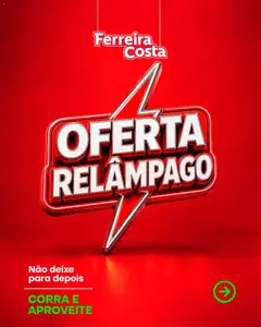 Pré-Visualização do folheto "Ferreira Costa ofertas Relâmpago" da loja Ferreira Costa válido a partir de 26/09/2026