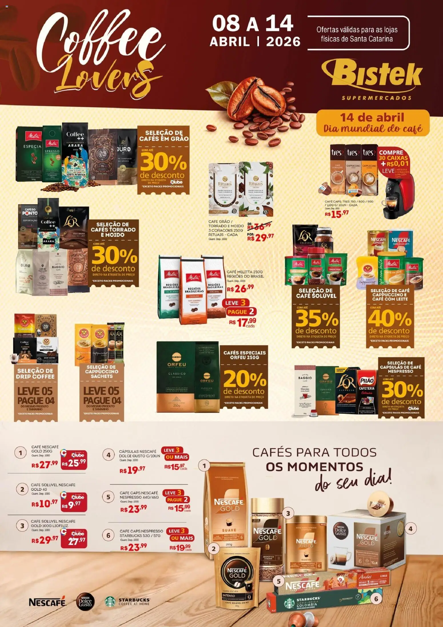 Pré-Visualização do folheto "Bistek Supermercados ofertas Coffee" da loja Bistek Supermercados válido a partir de 08/04/2026 - Café, Leite, Pó, Cappuccino, Cará, Cápsulas, Café solúvel