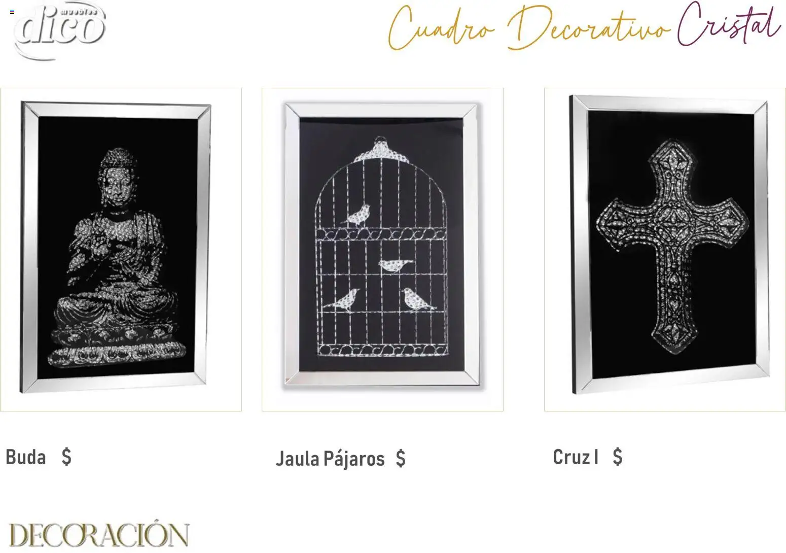 Vista previa las ofertas de la tienda Muebles Dico - Catálogo Decoración desde el 09/12/2025 