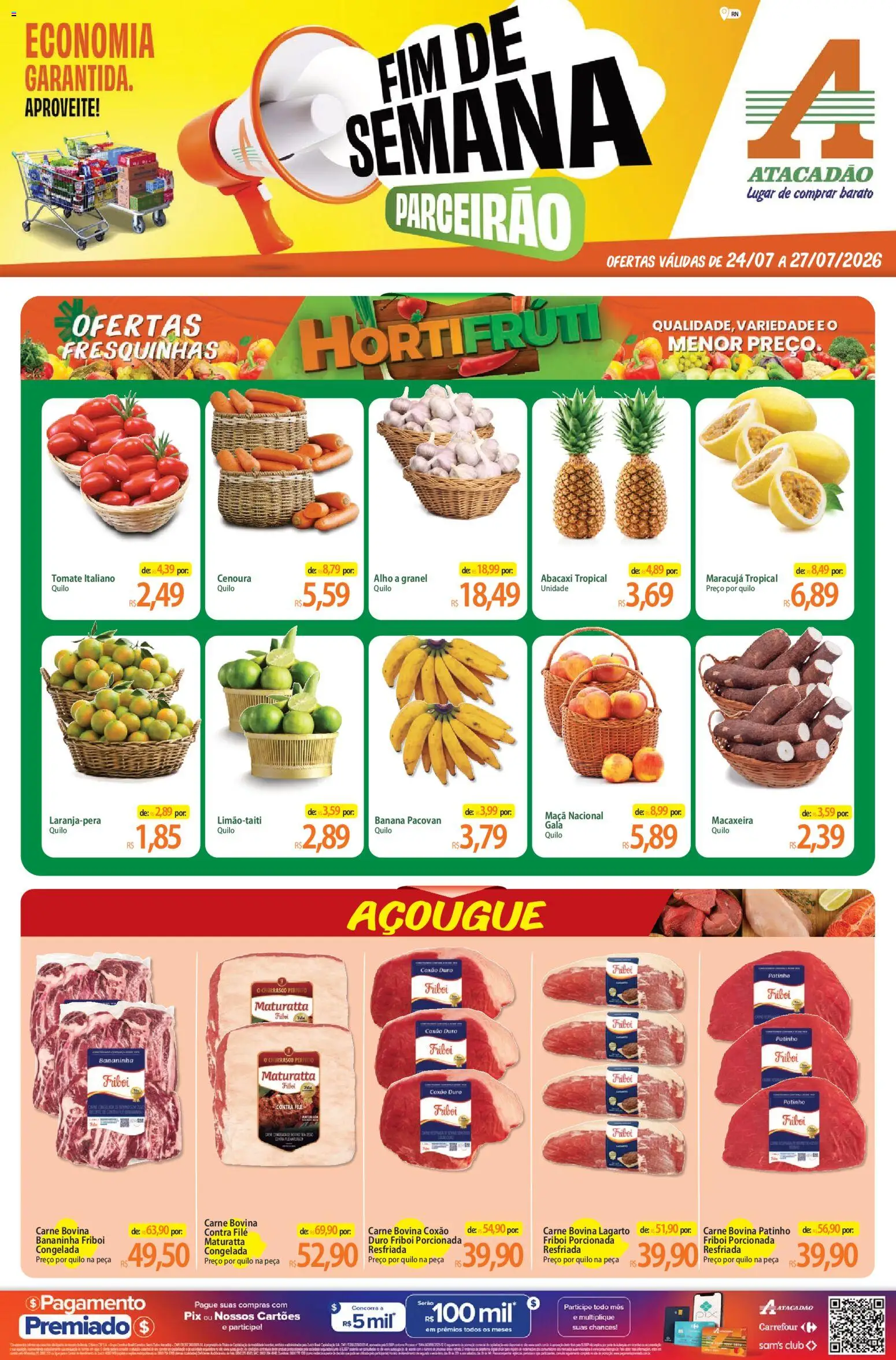 Pré-Visualização do folheto "Atacadão ofertas - RN" da loja Atacadão válido a partir de 24/07/2026 - Abacaxi, Maracujá, Tomate, Cenoura, Macaxeira, Alho, Contra filé, Coxão duro