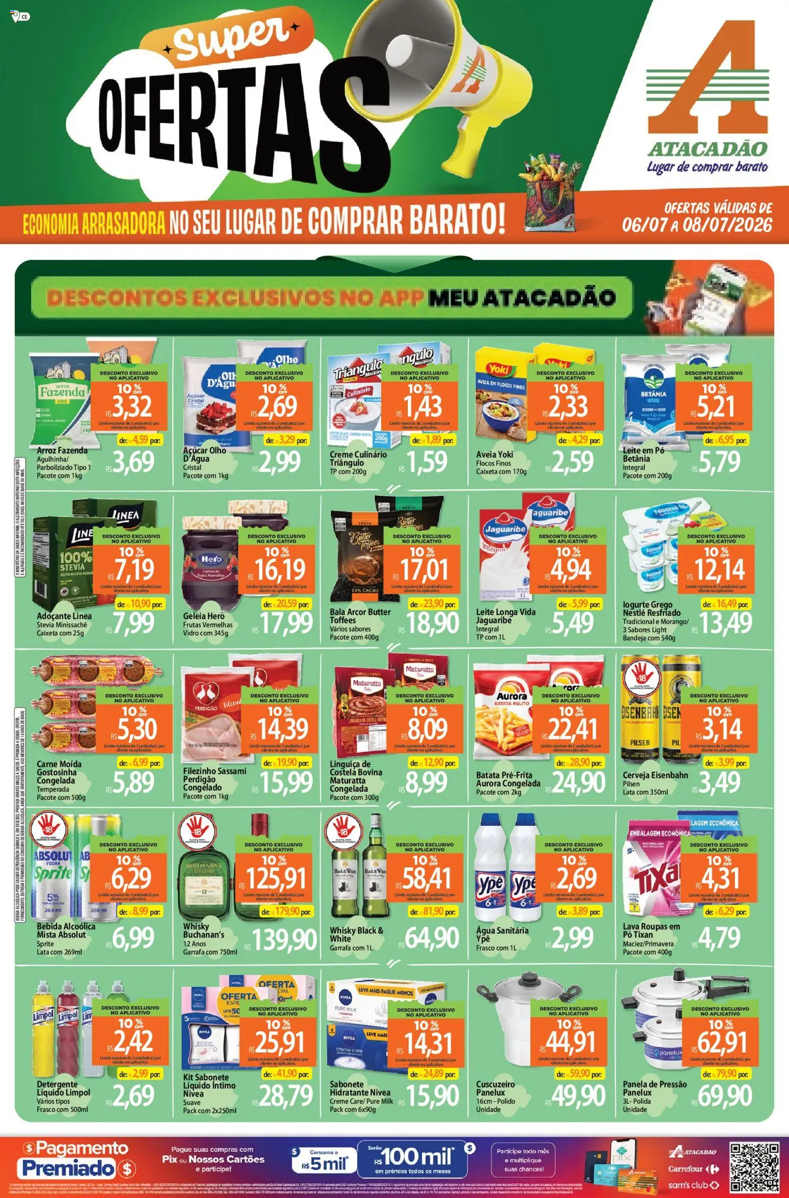 Pré-Visualização do folheto "Atacadão ofertas - CE" da loja Atacadão válido a partir de 06/07/2026 - Whisky, Água, Vodka, Carne, Carne moída, Linguiça, Água sanitária, Flocos