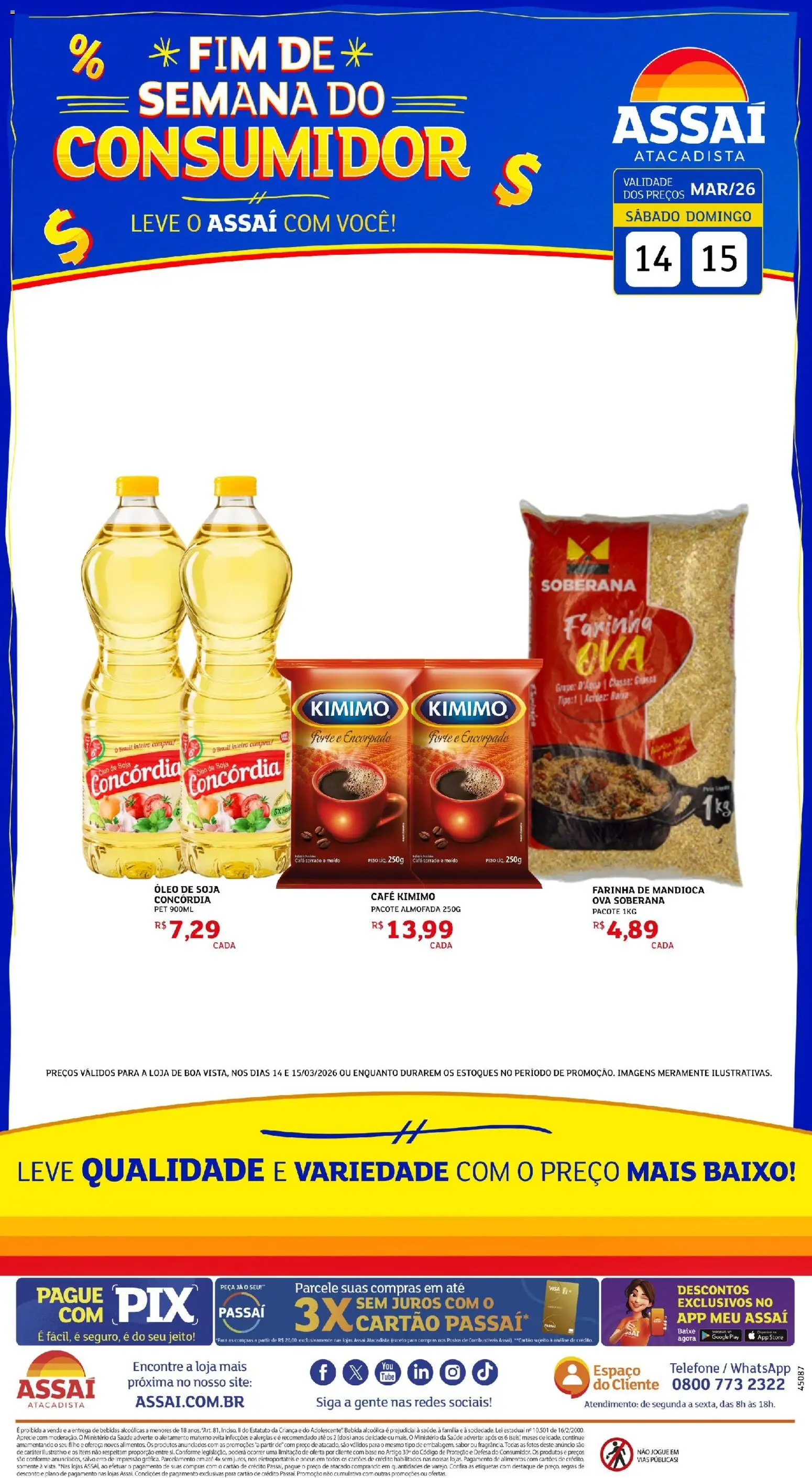 Pré-Visualização do folheto "Assaí Atacadista ofertas - RR" da loja Assaí Atacadista válido a partir de 14/03/2026 - Bebidas, Óleo, Base, Bebida, Soja, Alimentos, Farinha de mandioca, Cafe kimimo