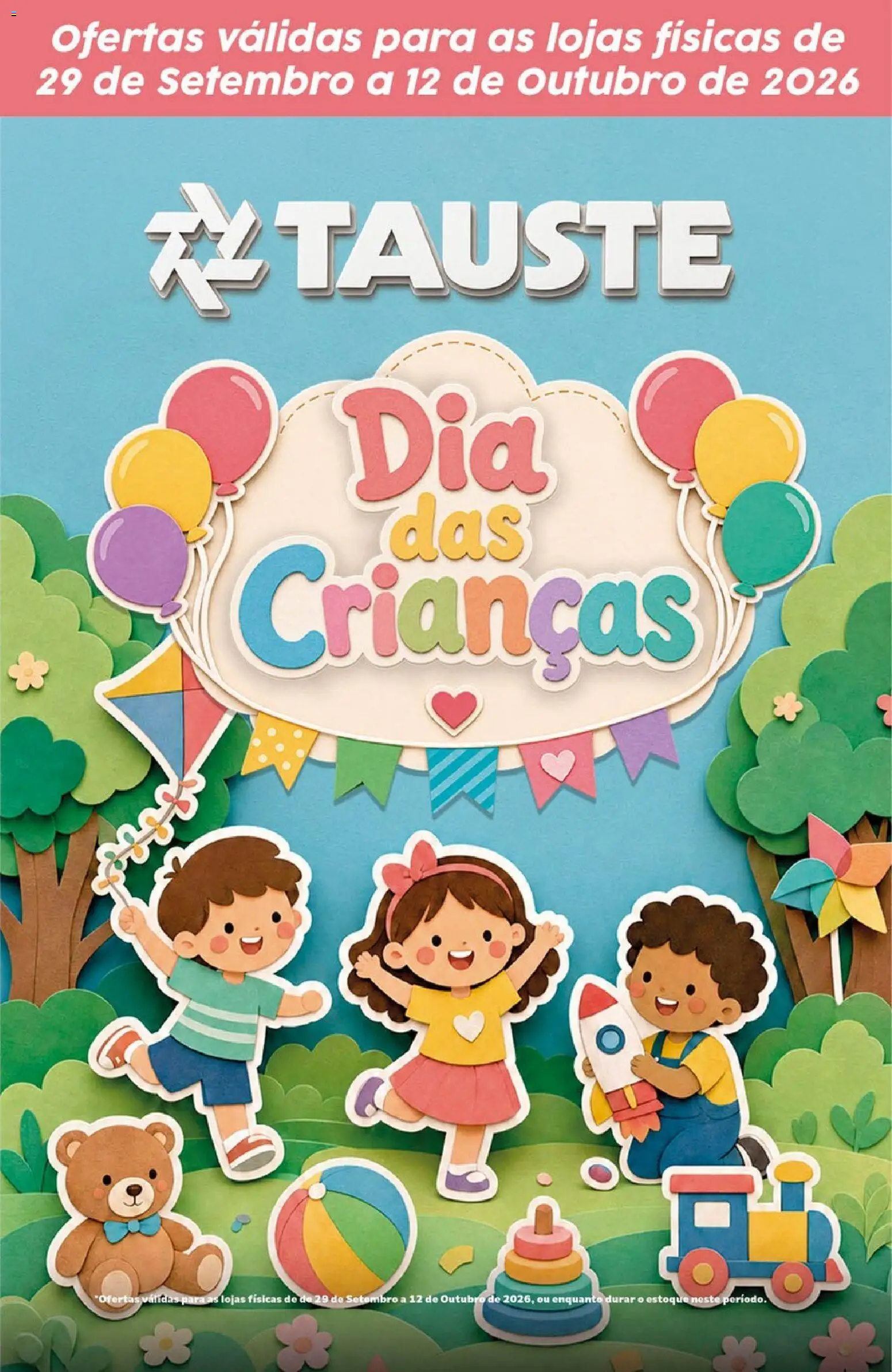 Pré-Visualização do folheto "Tauste ofertas Dia das Crianças" da loja Tauste válido a partir de 29/09/2026