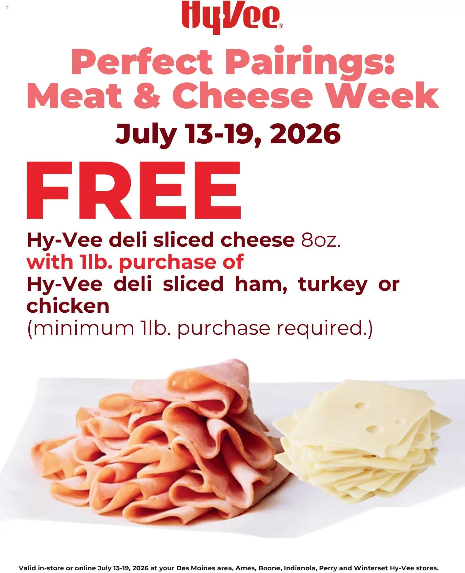 Ad Preview of HyVee HyVee Deli Meat & Cheese Sale from 07/13/2026 - Turkey, Cheese, Meat, Sliced cheese, Chicken