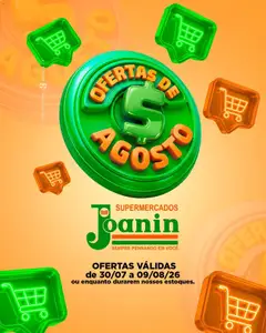 Pré-Visualização do folheto "Supermercados Joanin ofertas Agosto" da loja Supermercados Joanin válido a partir de 30/07/2026