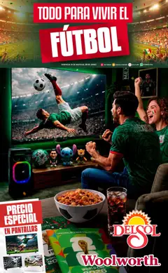 Vista previa las ofertas de la tienda Del Sol y Woolworth - Del Sol y Woolworth catálogo Todo para vivir el fútbol desde el 14/05/2026 