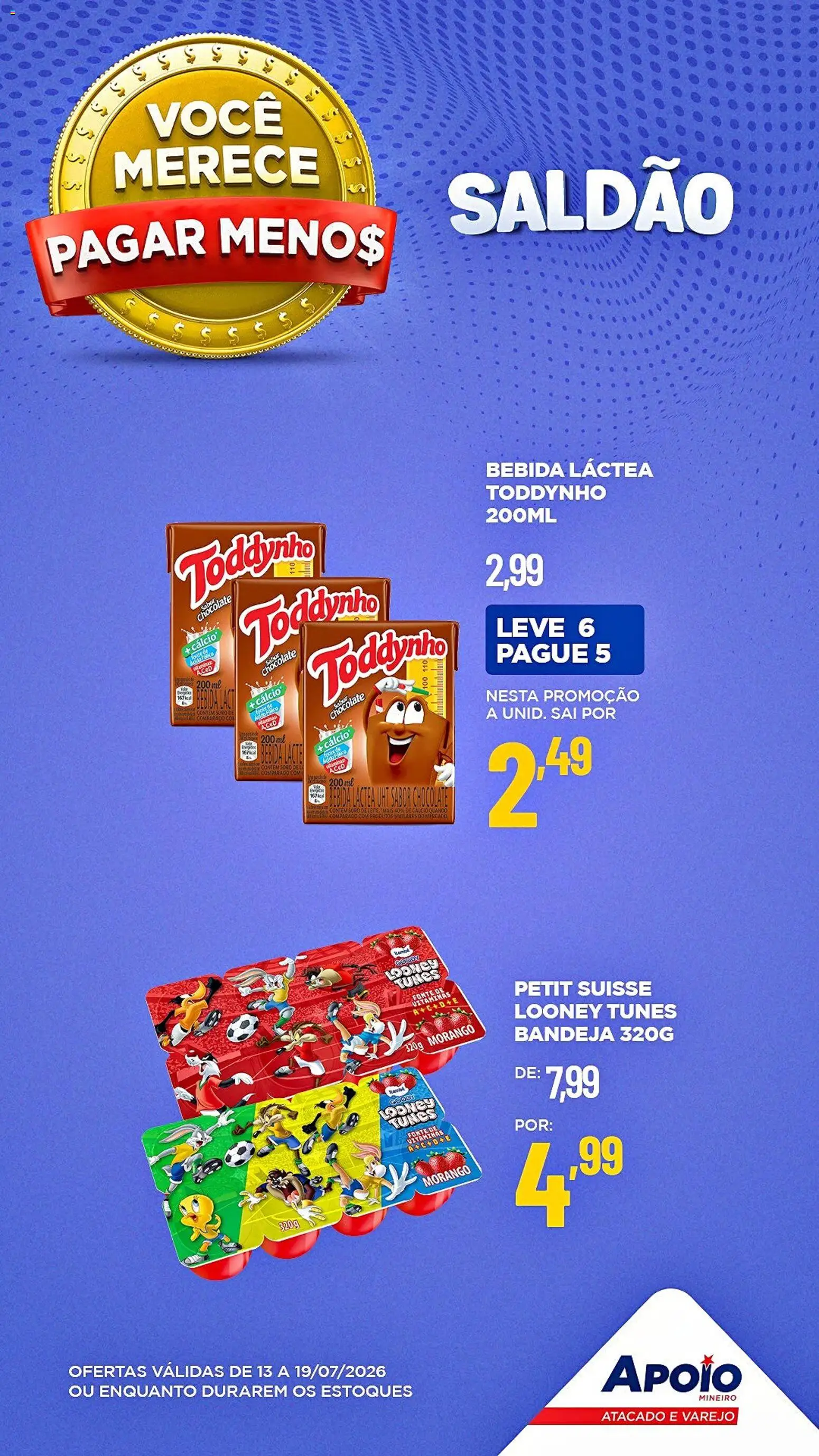 Pré-Visualização do folheto "Apoio Mineiro - Ofertas da semana" da loja Apoio Mineiro válido a partir de 13/07/2026