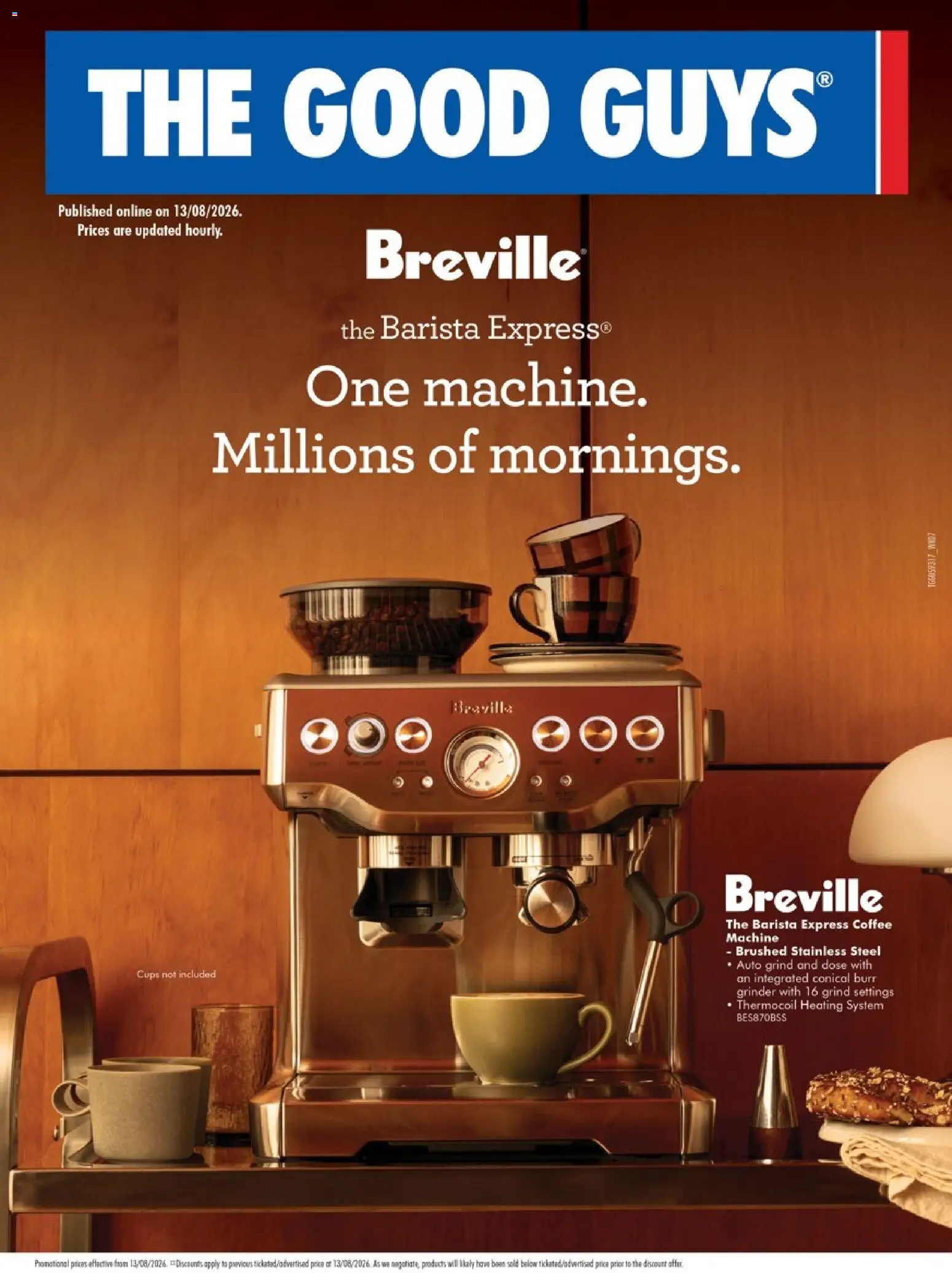Preview of catalogue The Good Guys Breville from shop The Good Guys valid 13/08/2026 - Cups, Coffee, Foam, Grinder