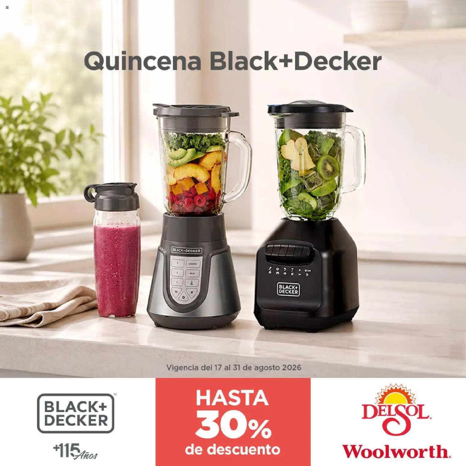 Vista previa las ofertas de la tienda Del Sol y Woolworth - Del Sol y Woolworth catálogo Quincena Black+Decker desde el 17/08/2026 