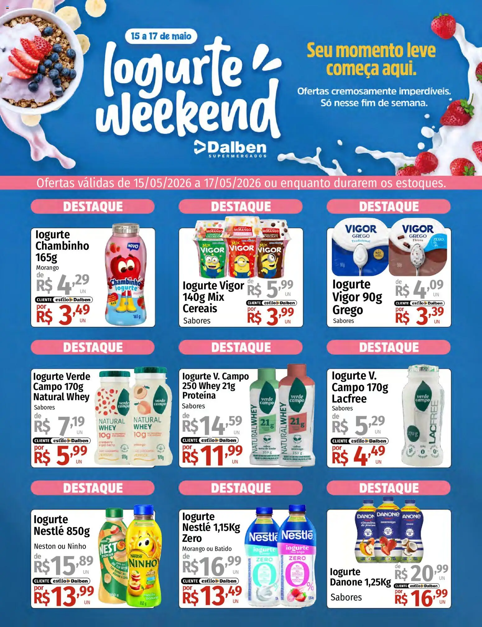 Pré-Visualização do folheto "Supermercado Dalben ofertas Iogurte Weekend" da loja Supermercado Dalben válido a partir de 15/05/2026