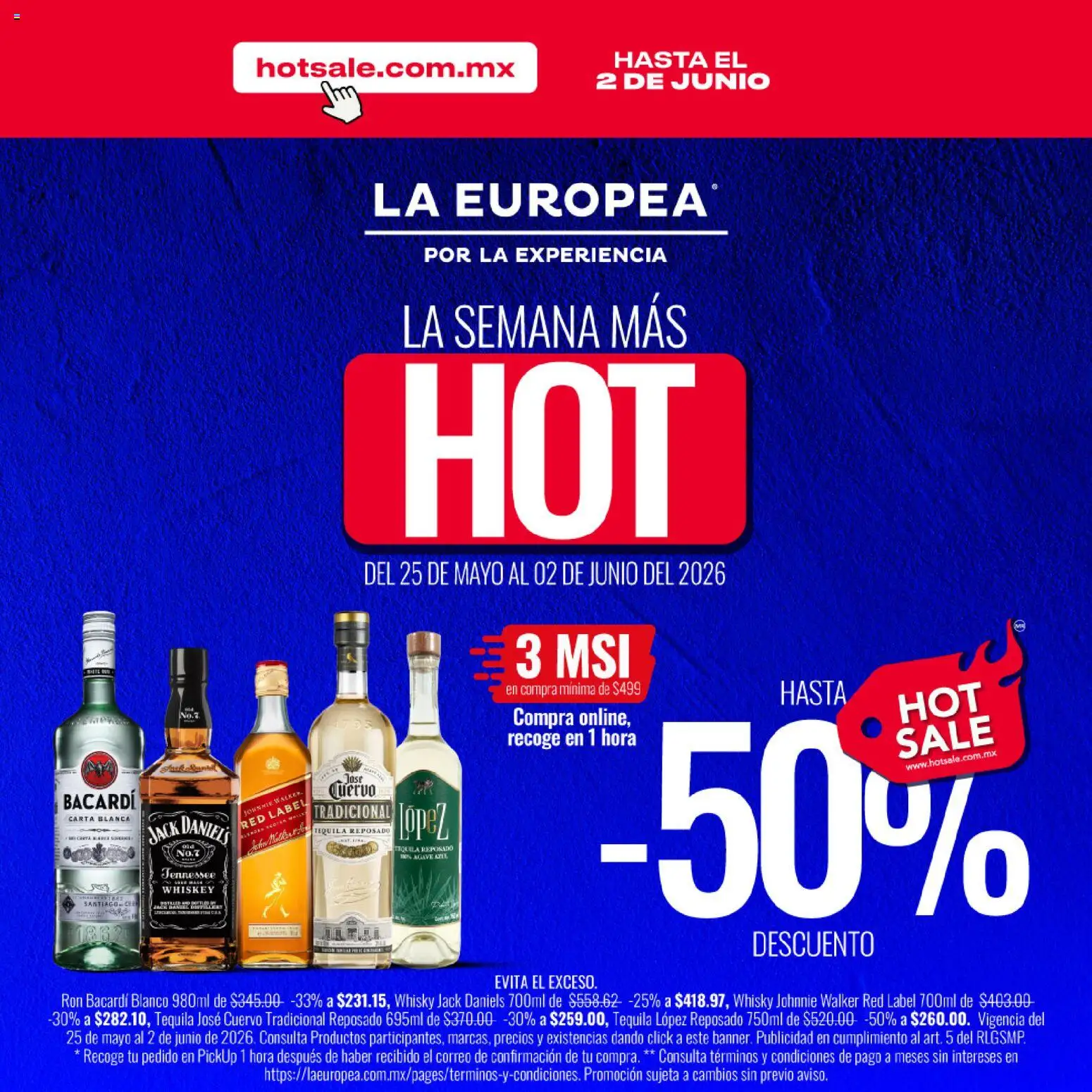 Vista previa las ofertas de la tienda La Europea - La Europea Hot Sale desde el 25/05/2026 - Tequila, Whisky, Bacardi, Ron, Whiskey, Jack Daniel's