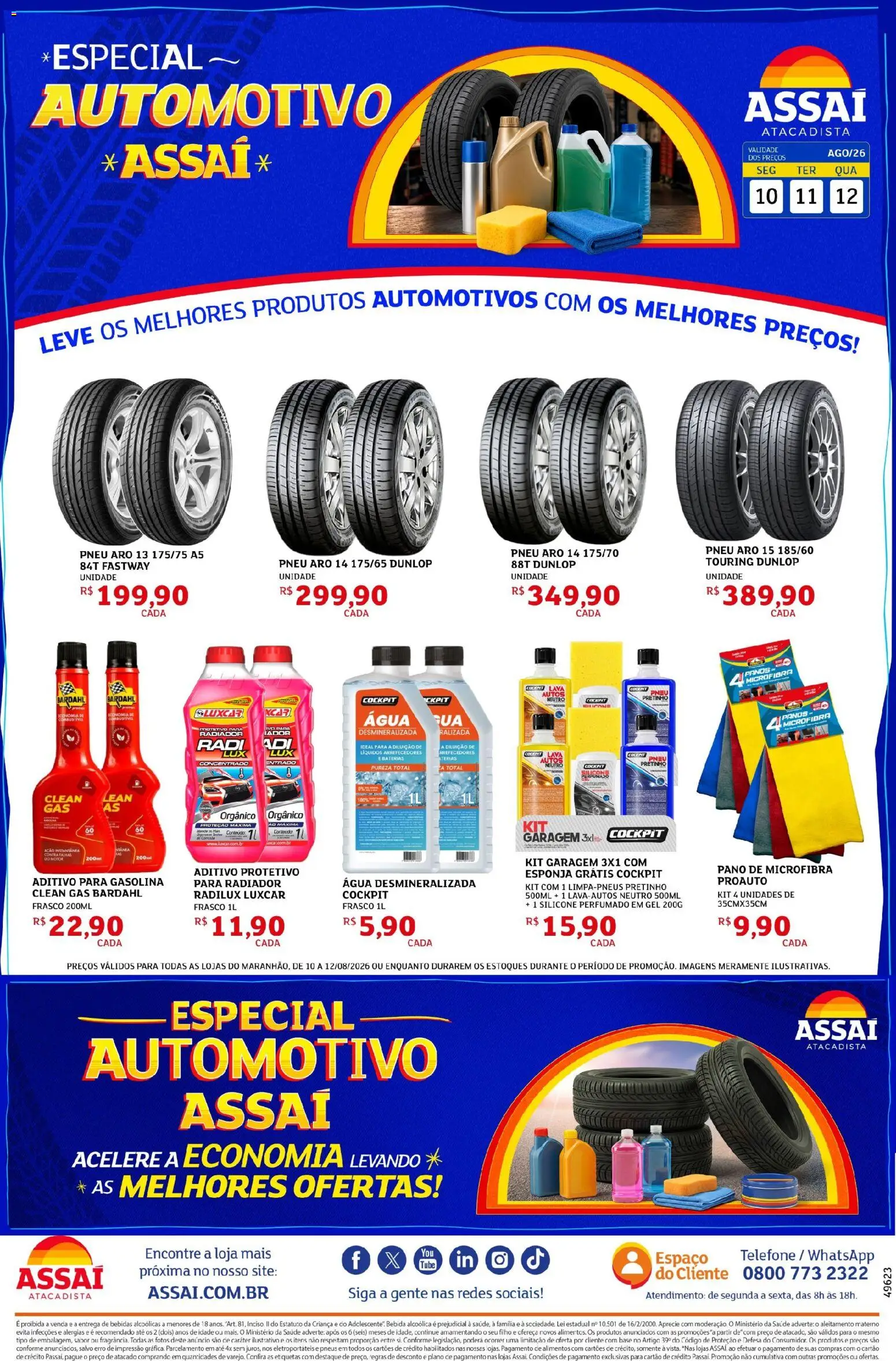 Pré-Visualização do folheto "Assaí Atacadista ofertas - MA" da loja Assaí Atacadista válido a partir de 10/08/2026 - Telefone, Água, Bebidas, Pneus, Base, Bebida, Radiador, Alimentos
