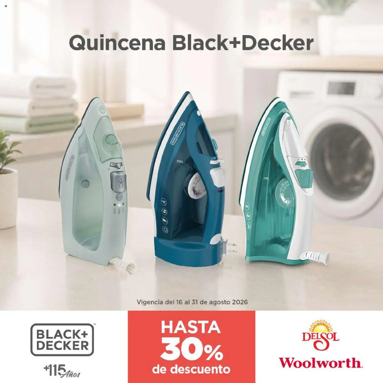 Vista previa las ofertas de la tienda Del Sol y Woolworth - Del Sol y Woolworth catálogo Pasillo Black+Decker Agosto 2026 desde el 16/08/2026 