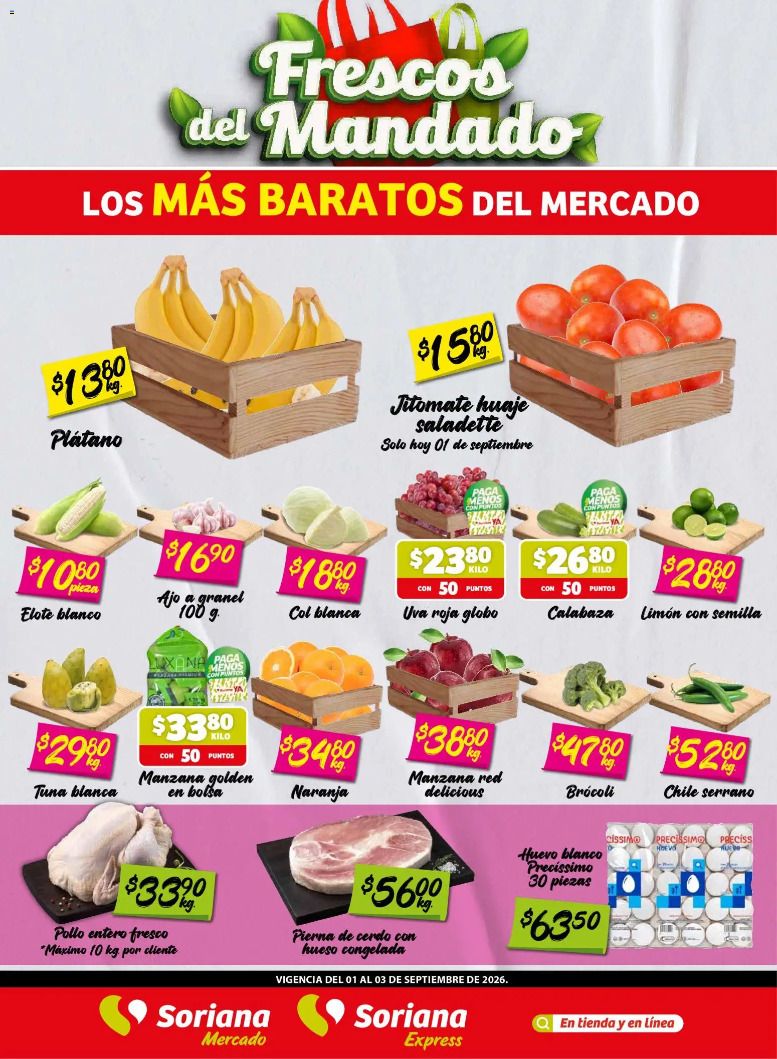 Vista previa las ofertas de la tienda Soriana - Soriana Frescos del Mandado Mercado desde el 01/09/2026 - Pollo, Manzana, Chile, Bolsa, Calabaza, Cerdo, Ajo, Pierna de cerdo