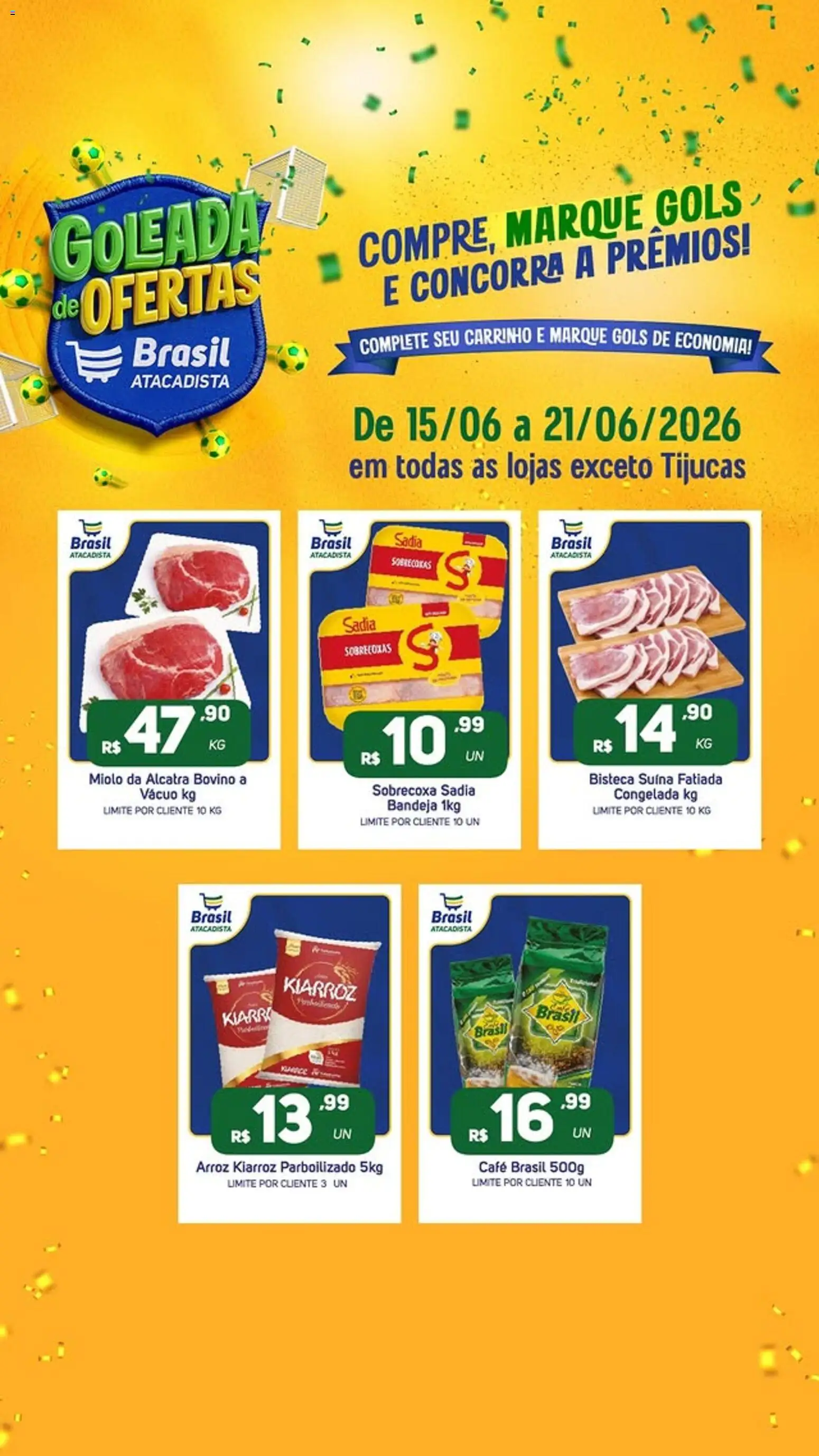 Pré-Visualização do folheto "Brasil Atacadista - Ofertas da semana" da loja Brasil Atacadista válido a partir de 15/06/2026 - Café, Arroz, Carrinho, Alcatra, Bandeja