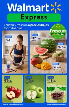 Vista previa las ofertas de la tienda Walmart Express - Walmart Express folleto Calidad y frescura a precios bajos desde el 11/08/2026 