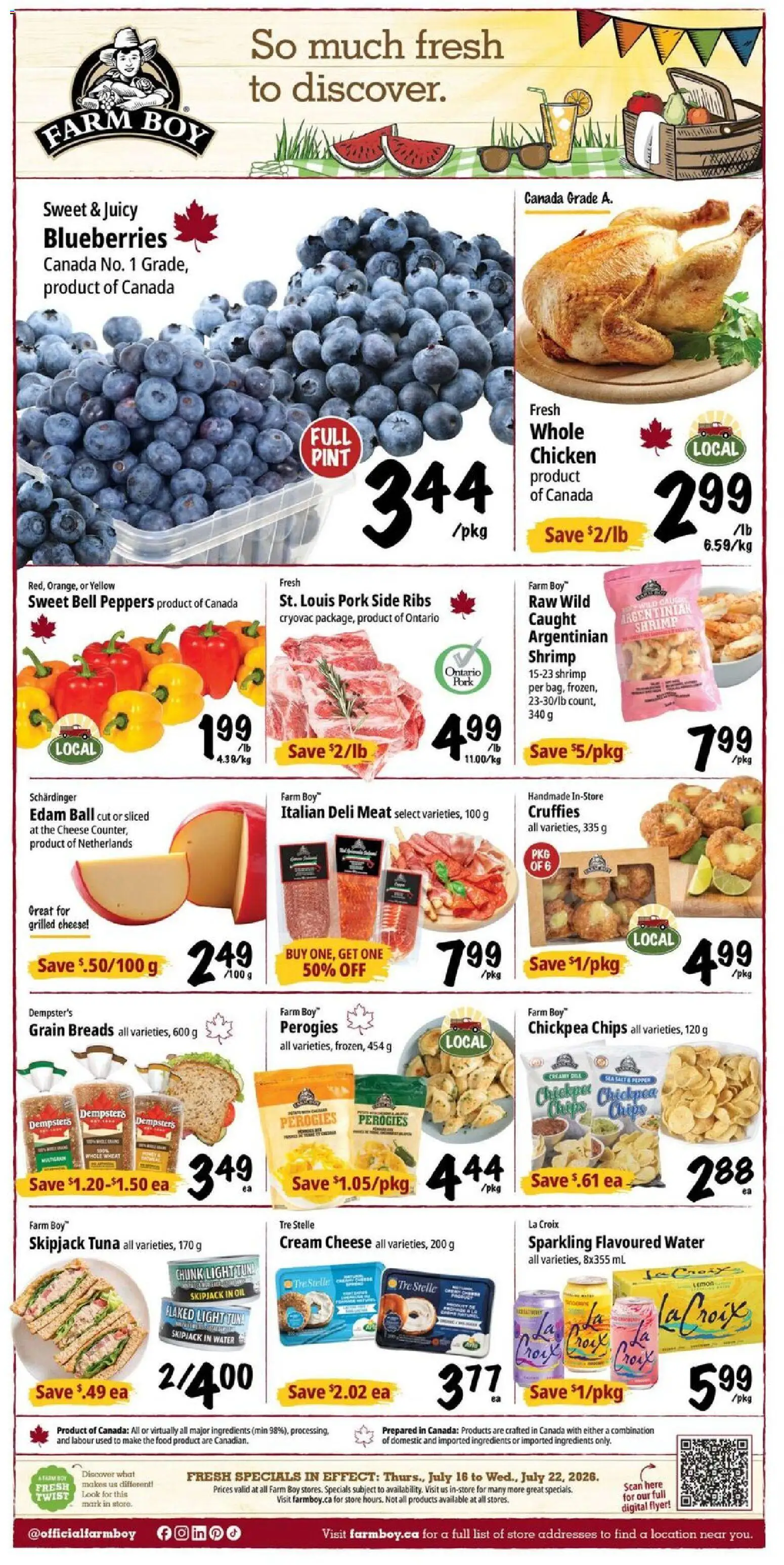 Preview of leaflet Farm Boy weekly flyer / circulaire from shop Farm Boy is valid from Jul 16, 2026 - Chicken, Meat, Blueberries, Oil, Grilled cheese, Salt, Cream, Ingredients
