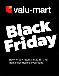 Un aperçu du dépliant Valu Mart - Black Friday Advice du magasin Valu Mart est valide à partir 21 oct. 2026