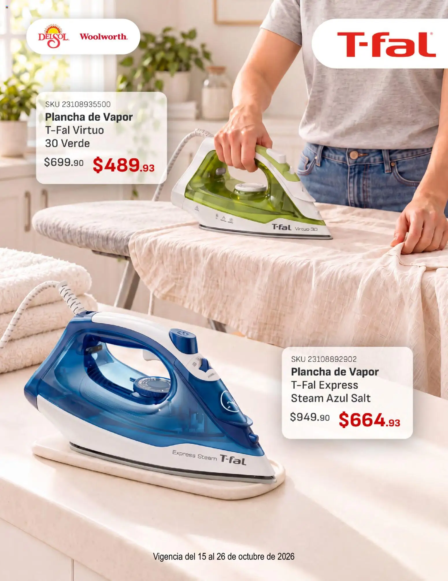 Vista previa las ofertas de la tienda Del Sol y Woolworth - Del Sol y Woolworth catálogo Lo Mejor de T-Fal desde el 15/10/2026 
