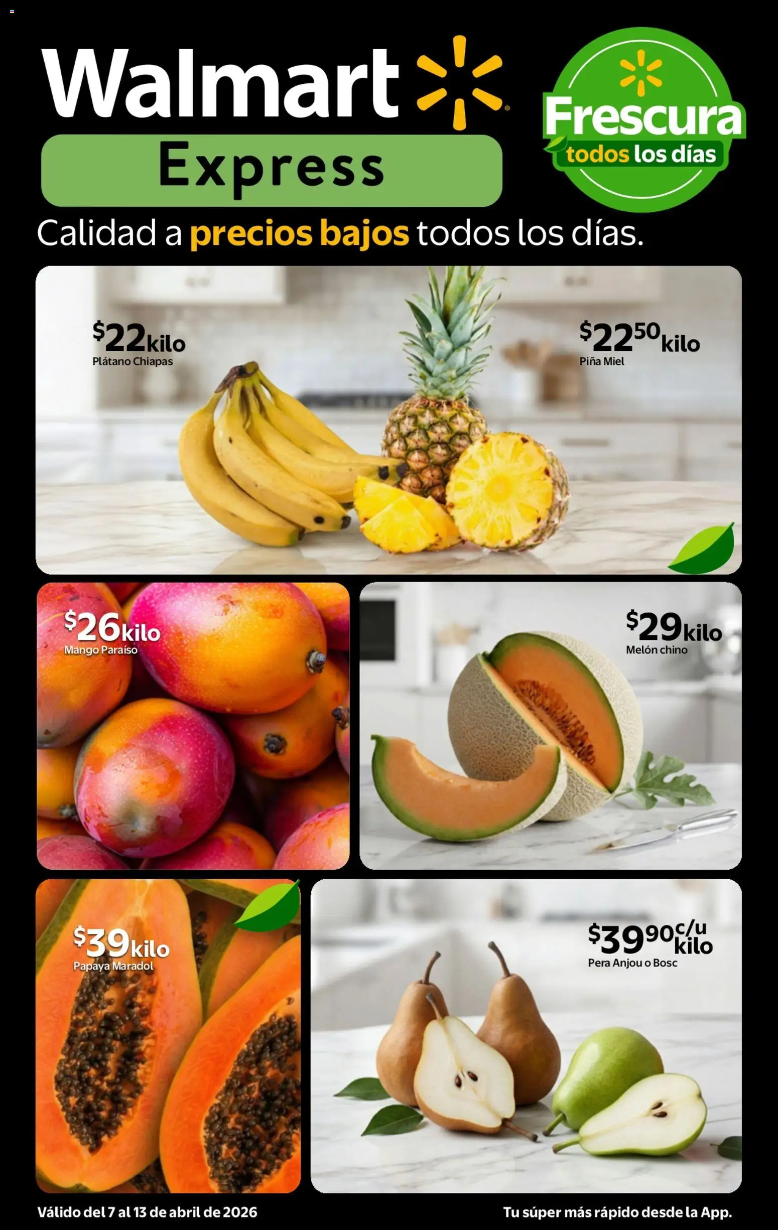 Vista previa las ofertas de la tienda Walmart Express - Walmart Express folleto Calidad a precios bajos desde el 07/04/2026 - Mango, Plátano, Piña, Pera, Miel, Melón
