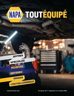 Preview of leaflet NAPA Auto Parts circulaire - TOUT ÉQUIPÉ septembre-octobre 2026 from shop NAPA Auto Parts is valid from Sep 01, 2026