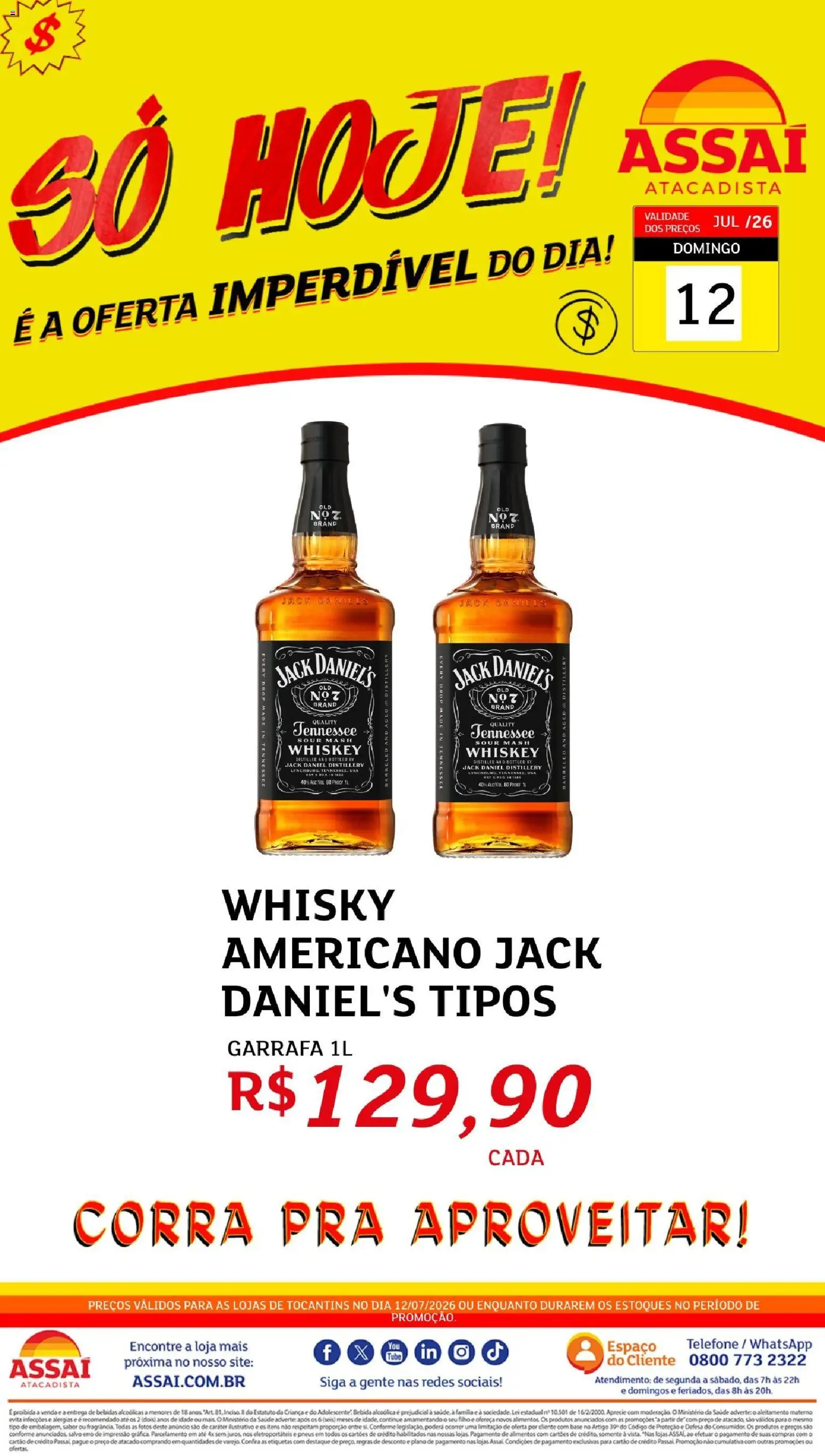 Pré-Visualização do folheto "Assaí Atacadista ofertas - TO" da loja Assaí Atacadista válido a partir de 12/07/2026 - Whisky, Telefone, Bebidas, Pneus, Base, Bebida, Alimentos
