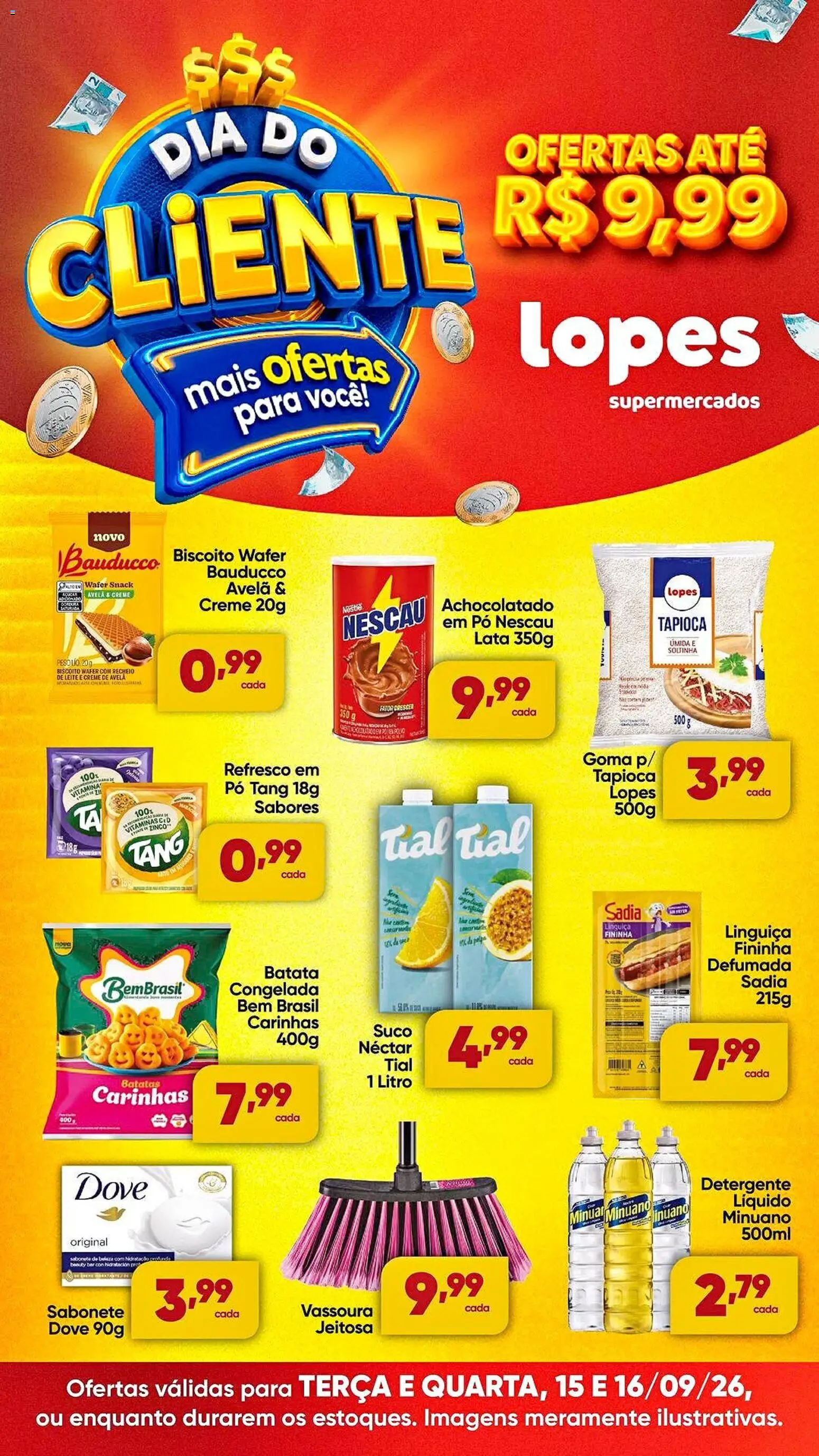 Pré-Visualização do folheto "Lopes Supermercados ofertas Dia do Cliente" da loja Lopes Supermercados válido a partir de 15/09/2026 - Tapioca, Batatas, Sabonete, Vassoura, Detergente, Achocolatado, Creme de avelã, Refresco