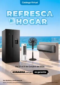 Vista previa de Catálogo Hiraoka - Refresca tu Hogar de la tienda Hiraoka válido desde 22/10/2026