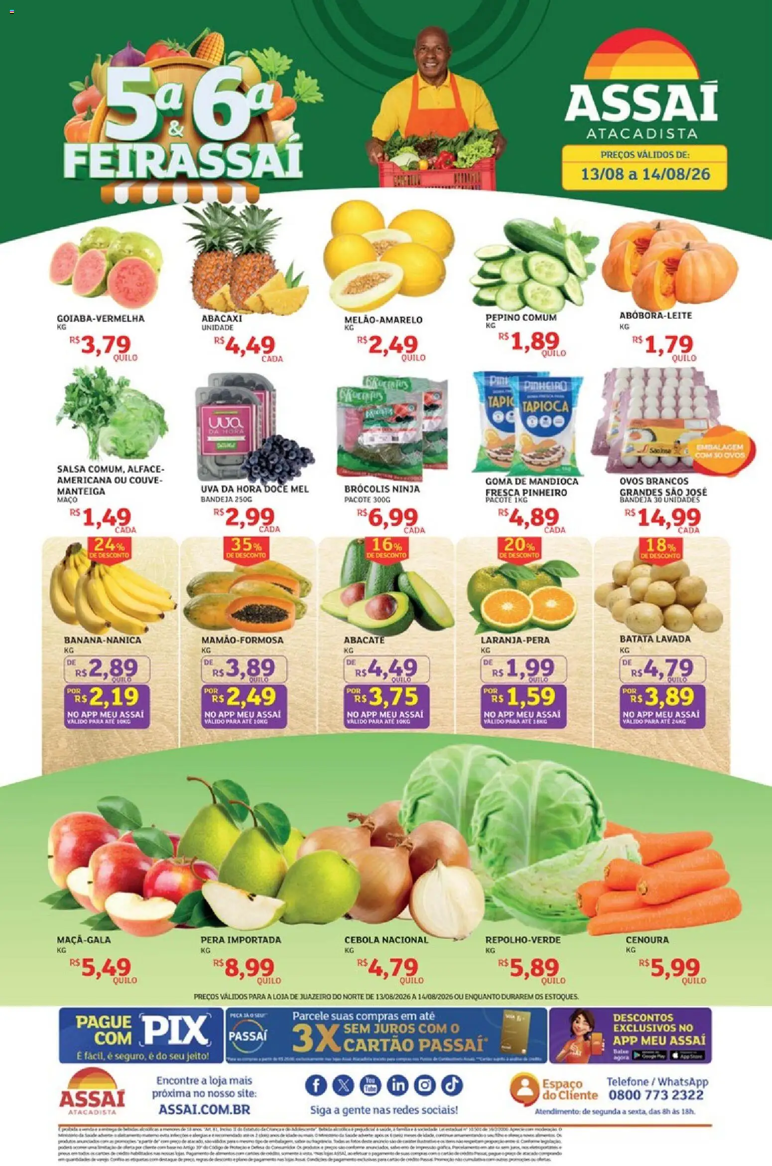 Pré-Visualização do folheto "Assaí Atacadista ofertas - CE" da loja Assaí Atacadista válido a partir de 13/08/2026 - Tapioca, Brócolis, Doce, Batata, Cenoura, Couve, Alface, Bandeja