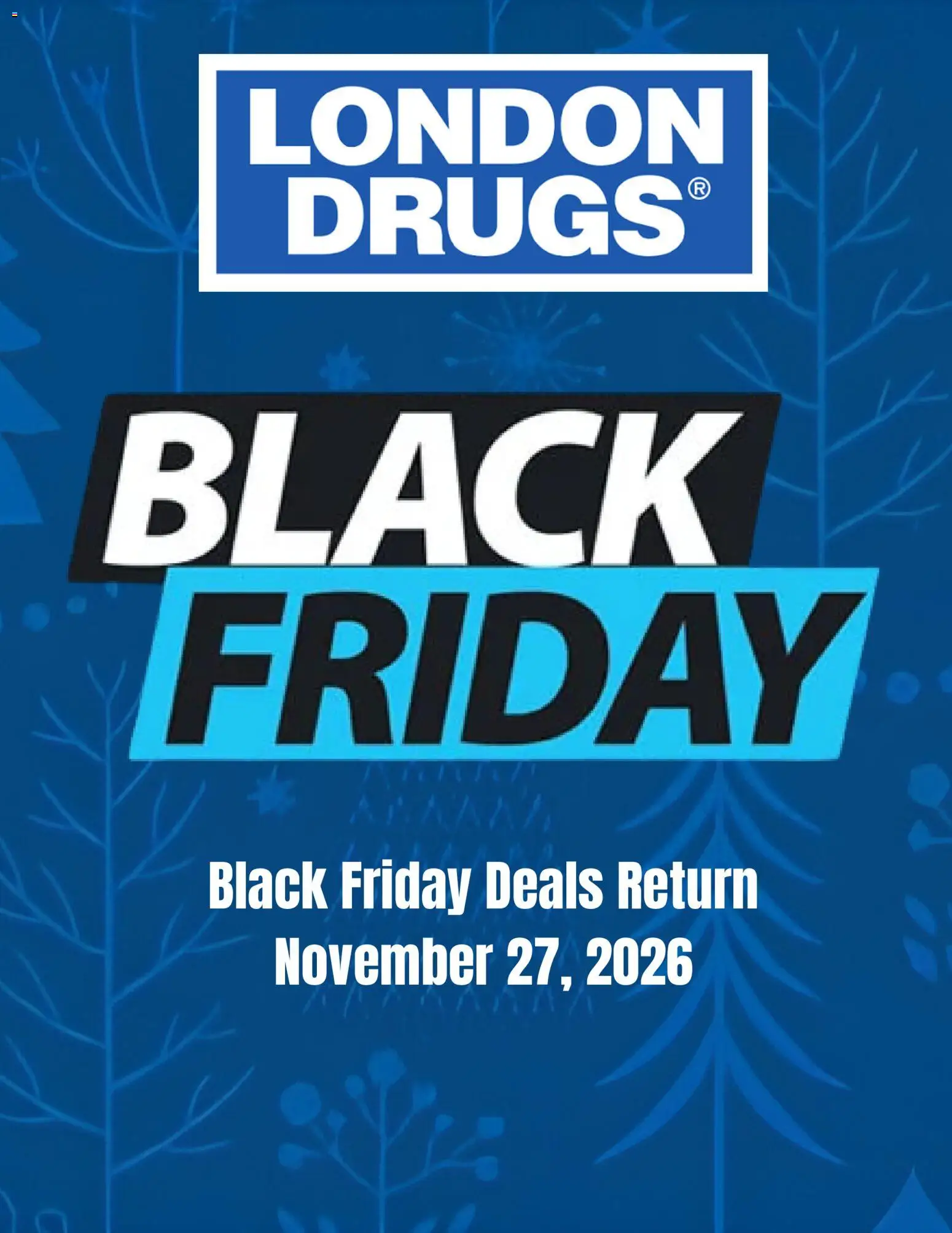 Preview of leaflet London Drugs - Black Friday Notice from shop London Drugs is valid from Oct 26, 2026