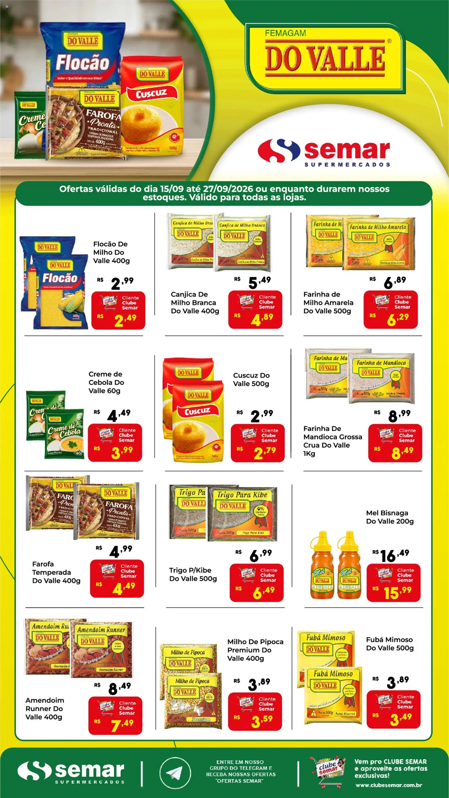 Pré-Visualização do folheto "Semar Supermercado ofertas do Valle" da loja Semar Supermercado válido a partir de 15/09/2026 - Amendoim, Mel, Milho, Mandioca, Creme, Fubá, Farinha, Farinha de mandioca