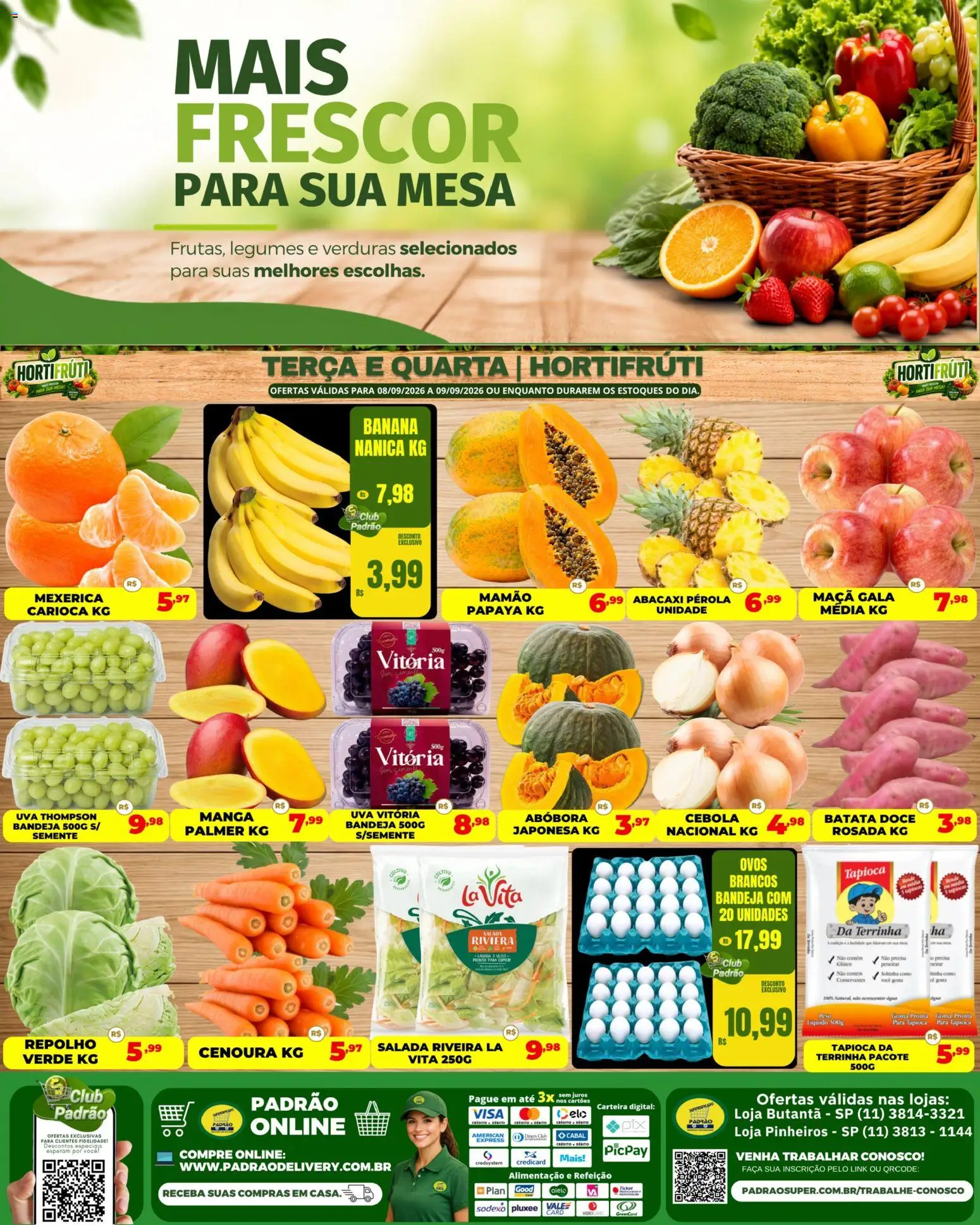 Pré-Visualização do folheto "Supermercado Padrão ofertas Hortifruti" da loja Supermercado Padrão válido a partir de 08/09/2026 - Tapioca, Ovos, Abóbora, Doce, Batata, Legumes, Cenoura, Bandeja