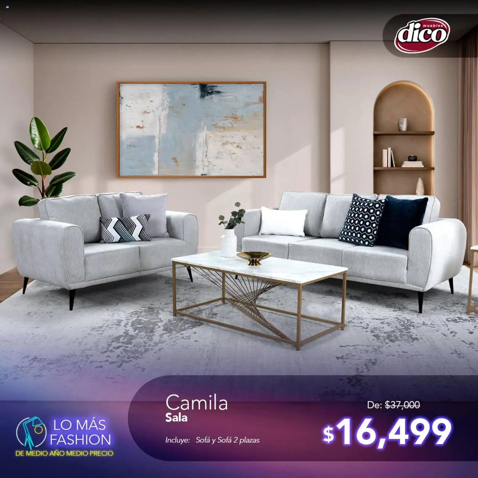 Vista previa las ofertas de la tienda Muebles Dico - Muebles Dico catálogo Lo más Fashion desde el 11/08/2026 
