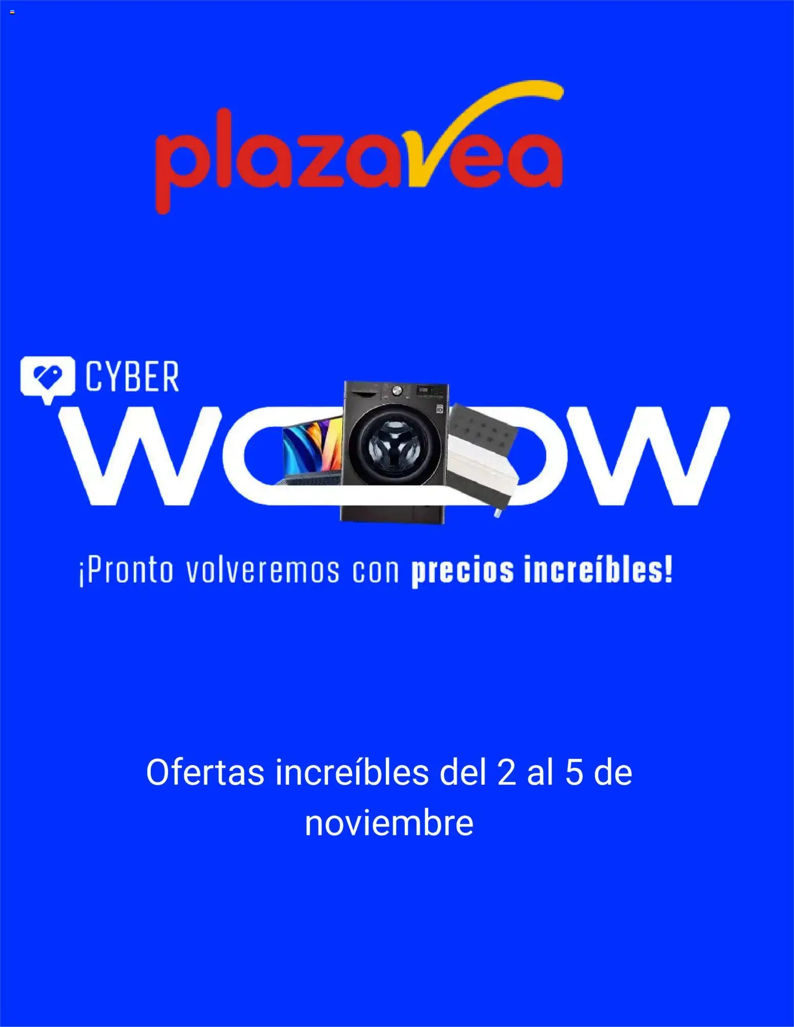 Vista previa de Plaza Vea Cyber WoW Aviso de la tienda Plaza Vea válido desde 22/10/2026