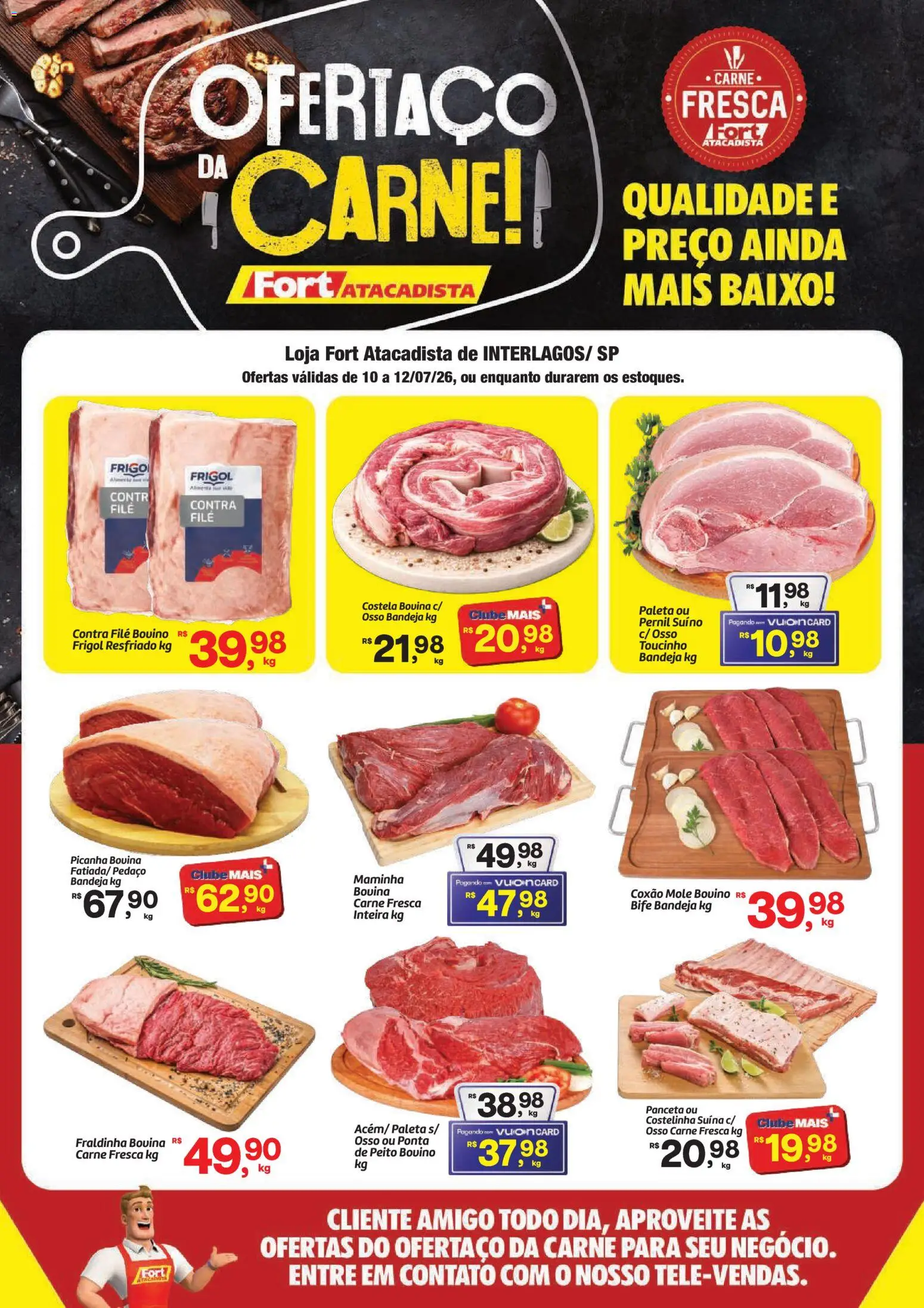 Pré-Visualização do folheto "Fort Atacadista ofertas da Carne" da loja Fort Atacadista válido a partir de 10/07/2026 - Carne, Fraldinha, Baixo, Bandeja, Maminha, Contra filé, Pernil suíno, Coxão mole