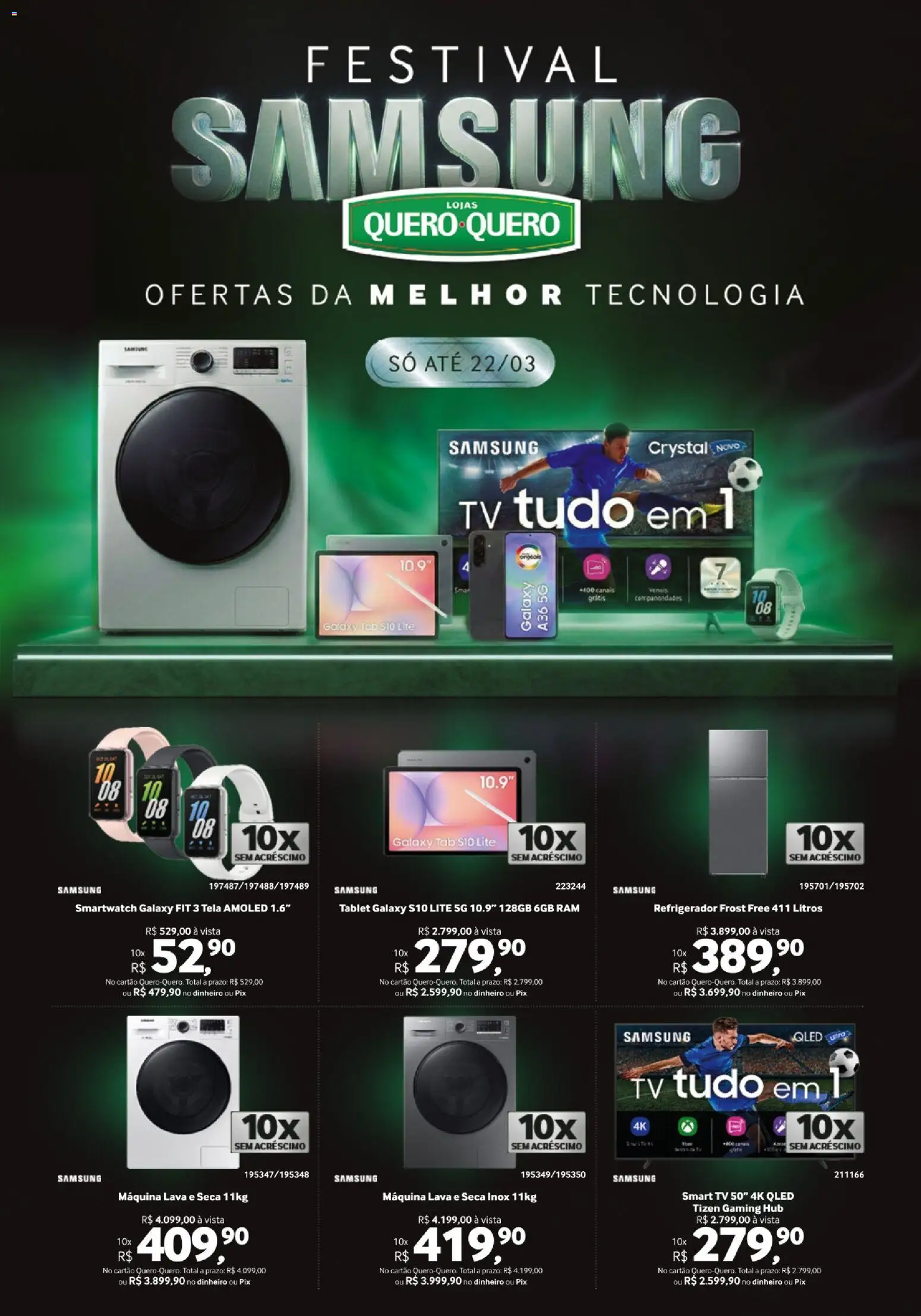 Pré-Visualização do folheto "Lojas Quero-Quero ofertas Festival Samsung" da loja Lojas Quero-Quero válido a partir de 09/03/2026 - Tablet, Smartwatch, Lava e seca, Tv, smart TV, Refrigerador, Tela