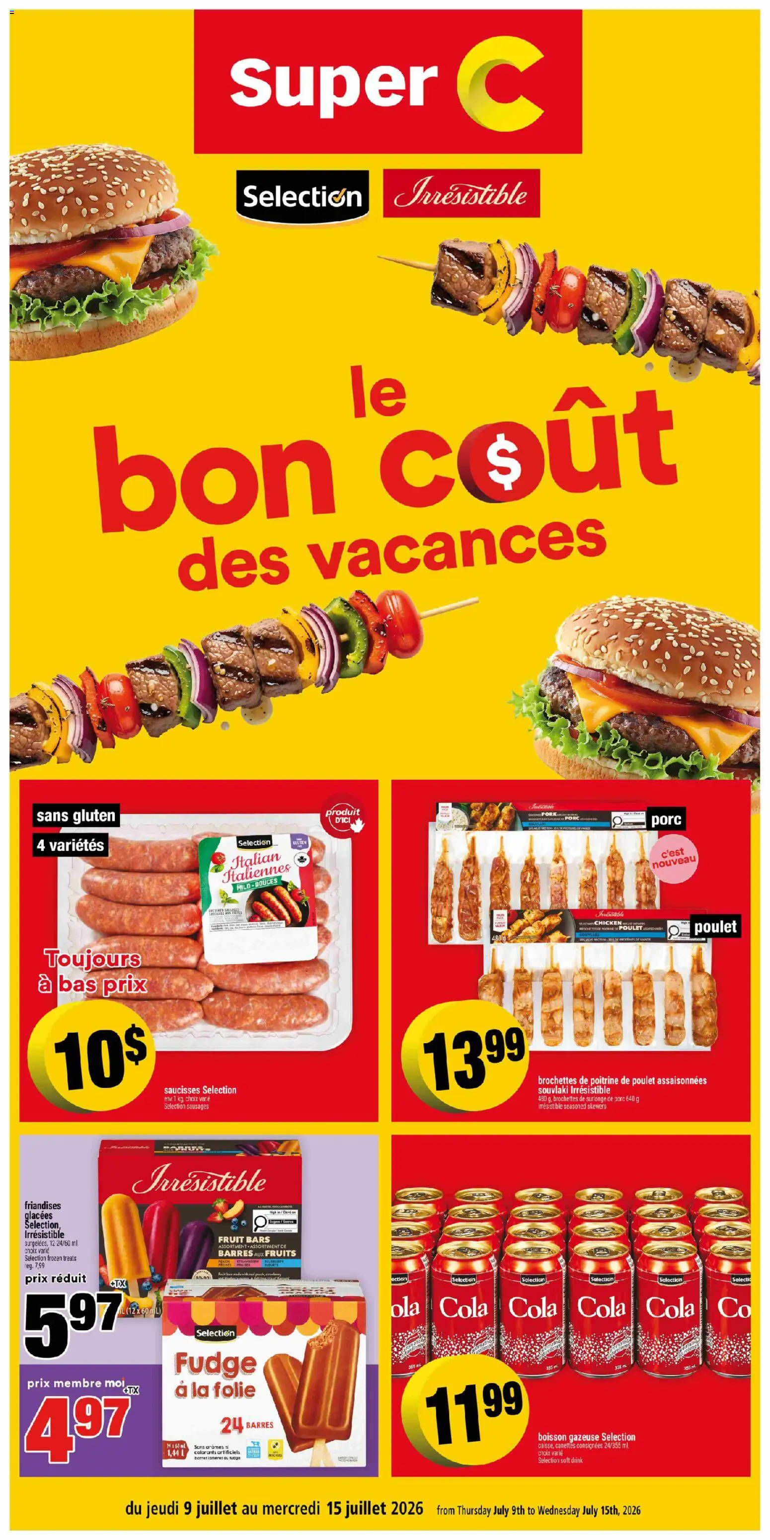 Preview of leaflet Super C circulaire - Le bon coût des vacances from shop Super C is valid from Jul 09, 2026 - Chicken, Fruit, Sausages