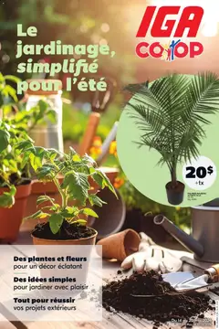 Preview of leaflet IGA circulaire - Le jardinage, simplifié poun l'été from shop IGA is valid from May 14, 2026