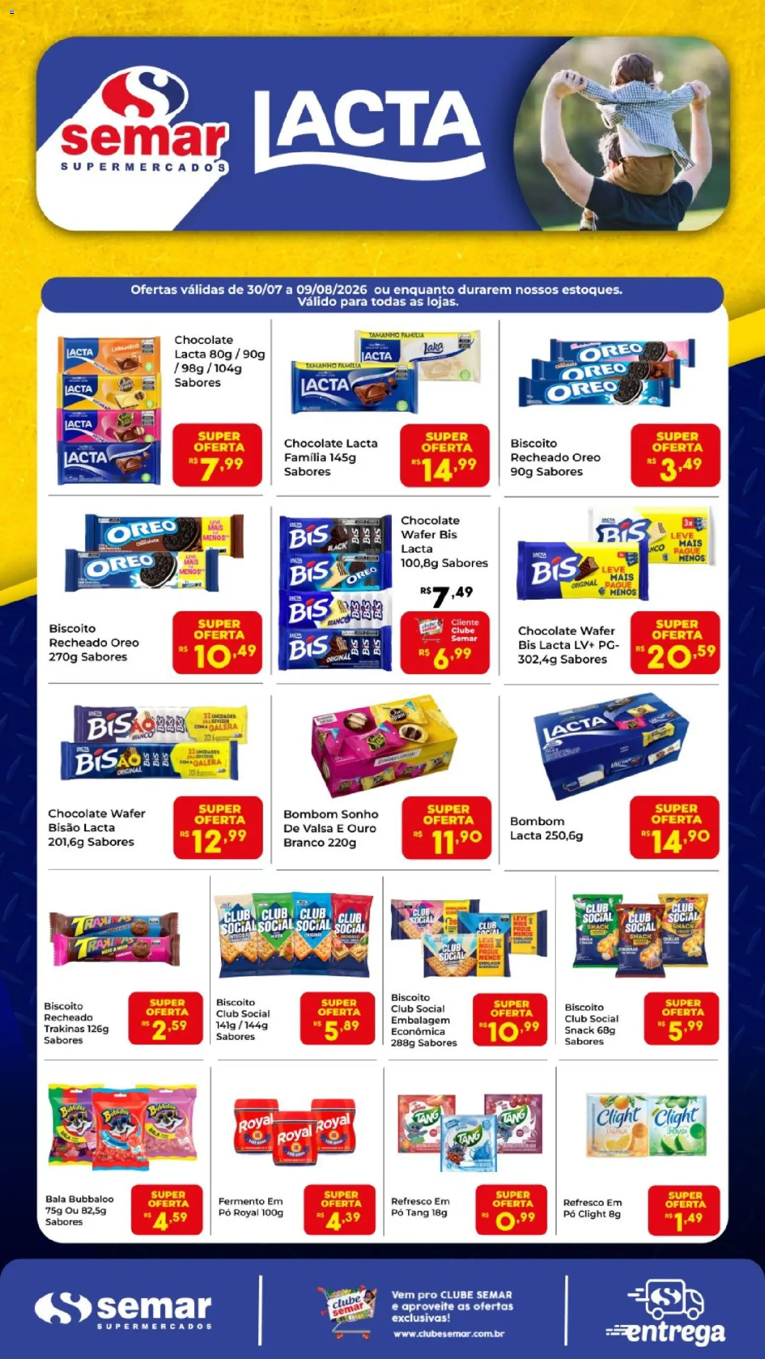 Pré-Visualização do folheto "Semar Supermercado ofertas Lacta" da loja Semar Supermercado válido a partir de 30/07/2026 - Chocolate, Sonho, Biscoito, Bombom, Bala, Pó, Refresco
